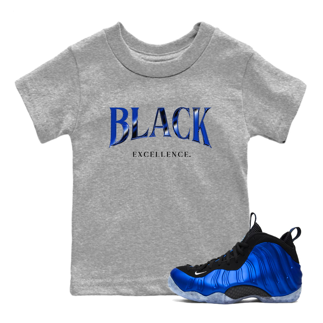 Foams One Royal shirts to match jordans Black Excellence sneaker match tees Air Foamposite One Royal match shoes to clothes Drip Gear Zone Youth Baby Heather Grey 1 tee