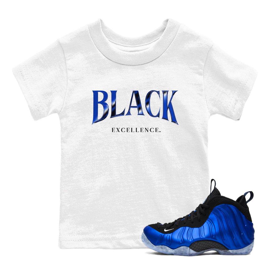 Foams One Royal shirts to match jordans Black Excellence sneaker match tees Air Foamposite One Royal match shoes to clothes Drip Gear Zone Youth Baby White 1 tee