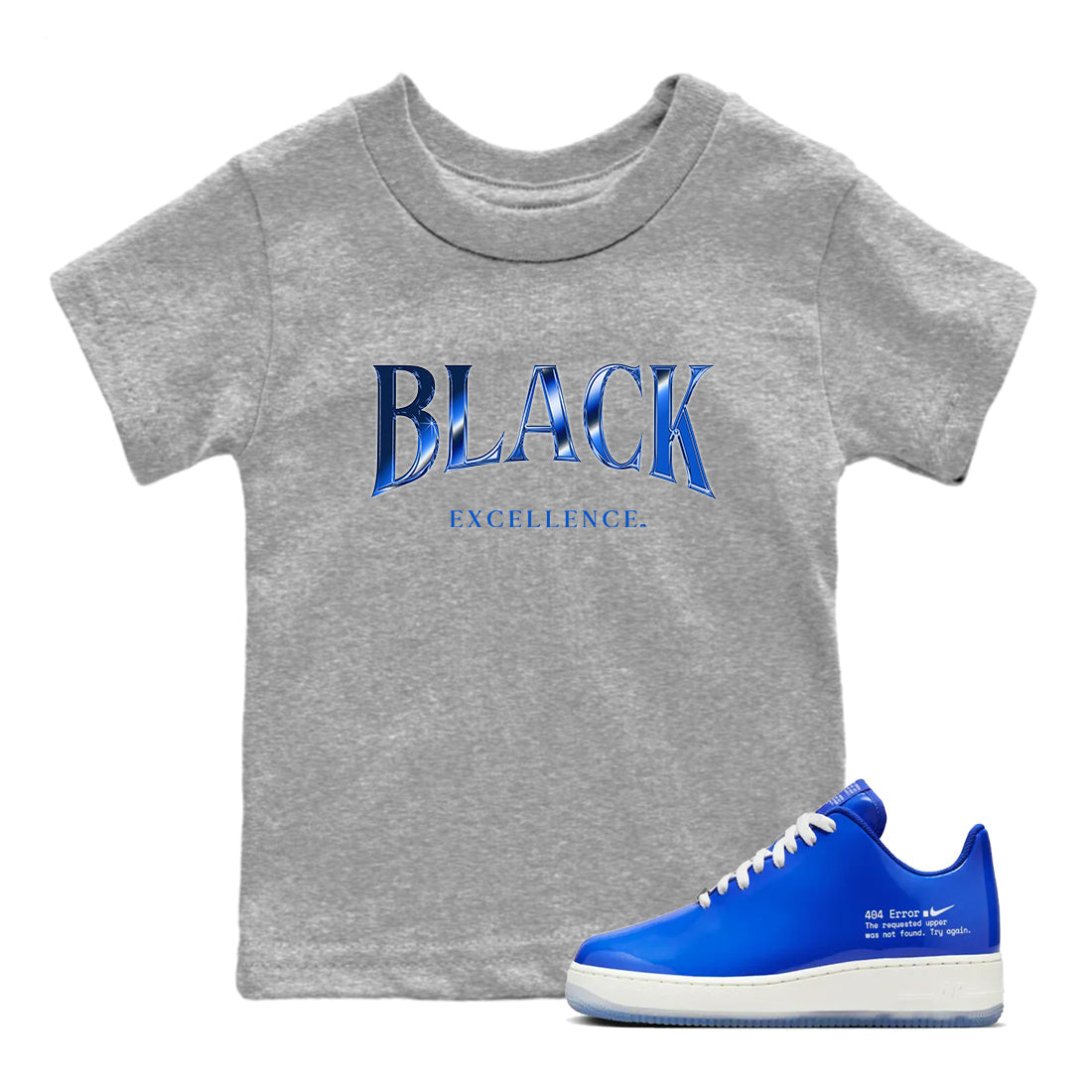 Air Force 1 404 Error shirt to match jordans Black Excellence sneaker tees Air Force 1 404 Error Drip Gear Zone baby toddler Heather Grey 1 cotton Shirt