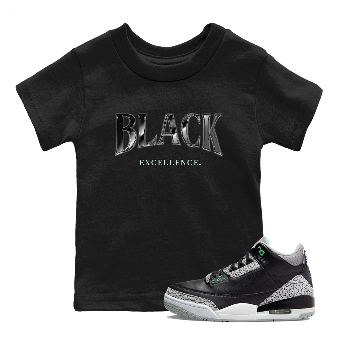3s Green Glow shirt to match jordans Black Excellence sneaker tees Air Jordan 3 Green Glow Drip Gear Zone baby toddler Black 1 cotton Shirt