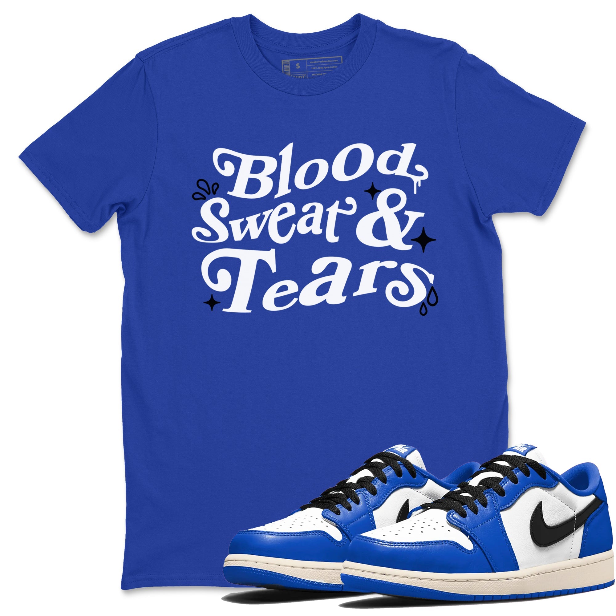 1s Game Royal shirts to match jordans Blood Sweat Tears sneaker match tees Air Jordan 1 Game Royal match shoes to clothes Drip Gear Zone unisex cotton Royal Blue 1 shirts