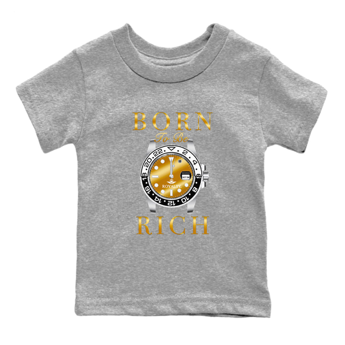 AJ1 Black Metallic Gold shirts to match jordans Born To Be Rich sneaker match tees Air Jordan 1 Black Metallic Gold Drip Gear Zone streetwear brand Baby and Youth Heather Grey 2 cotton tee