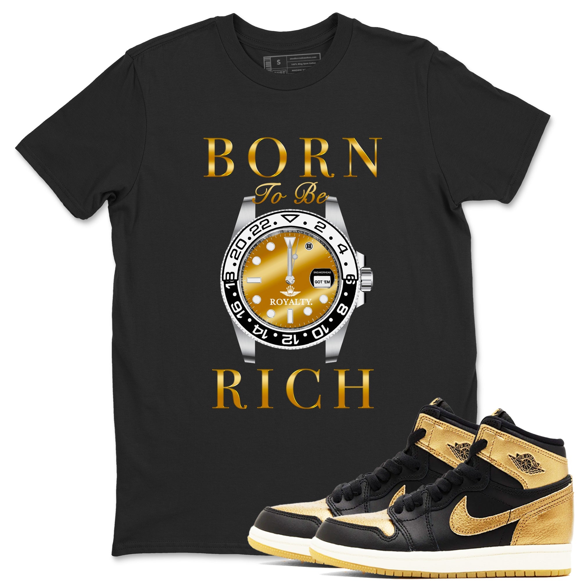 AJ1 Black Metallic Gold shirts to match jordans Born To Be Rich sneaker match tees Air Jordan 1 Black Metallic Gold Drip Gear Zone streetwear brand Black 1 unisex cotton tee