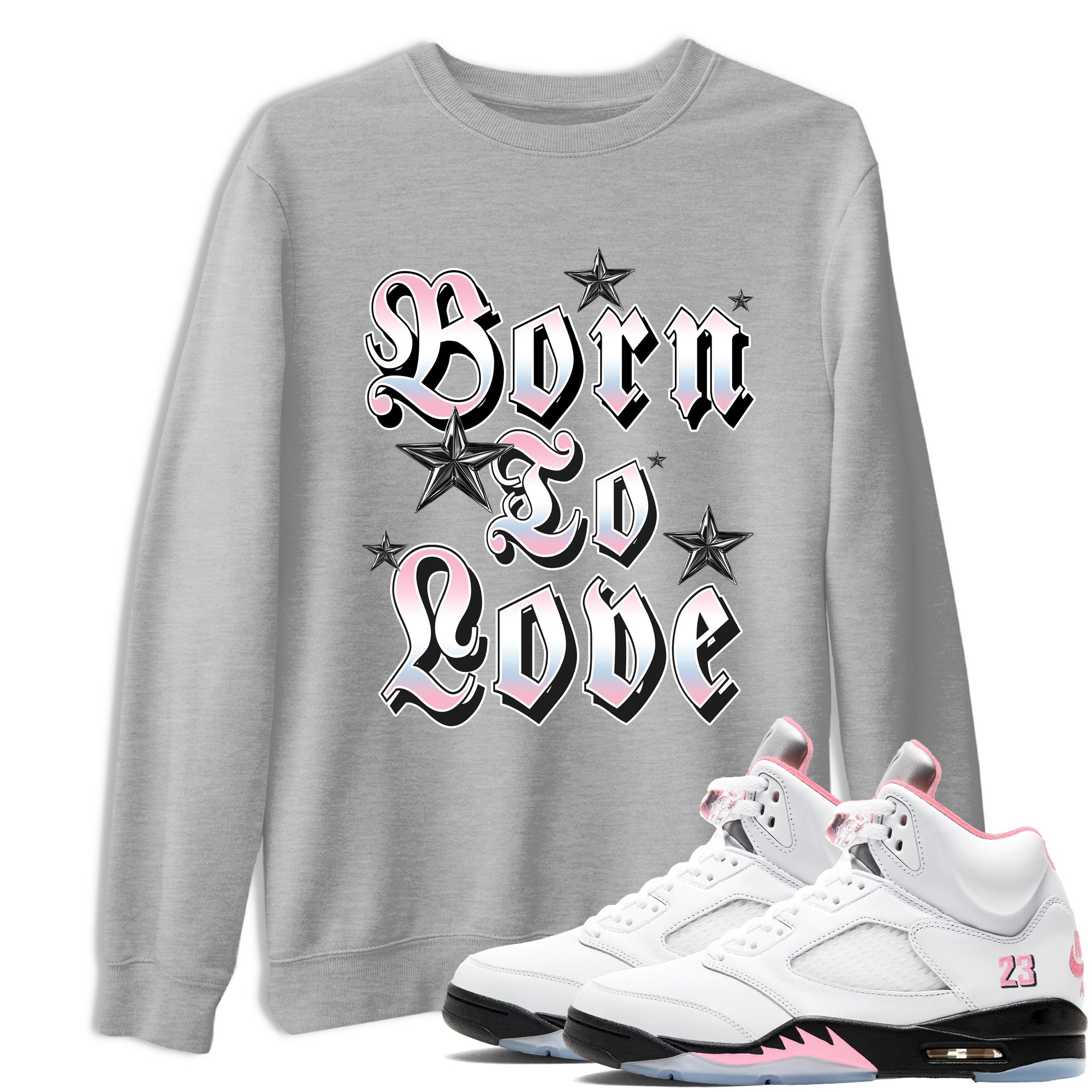 Sneaker match tees  Sneaker Tees To Match Air Jordan 5 Medium Soft Pink Shoes  Born To Love Tee Heather Grey 1