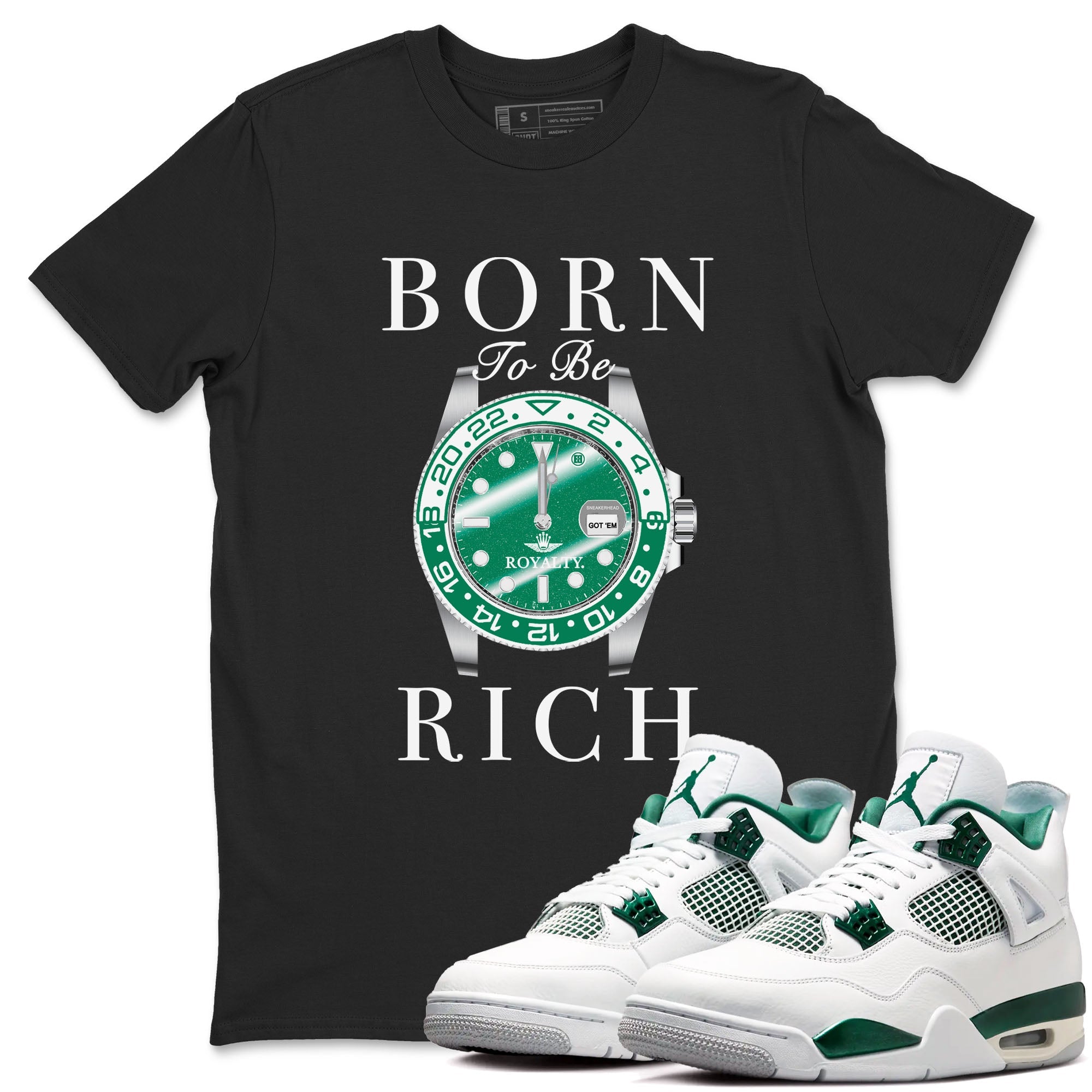 4s Oxidized Green shirts to match jordans Born To Rich sneaker match tees Air Jordan 4 Oxidized Green Drip Gear Zone streetwear brand Black 1 unisex cotton tee