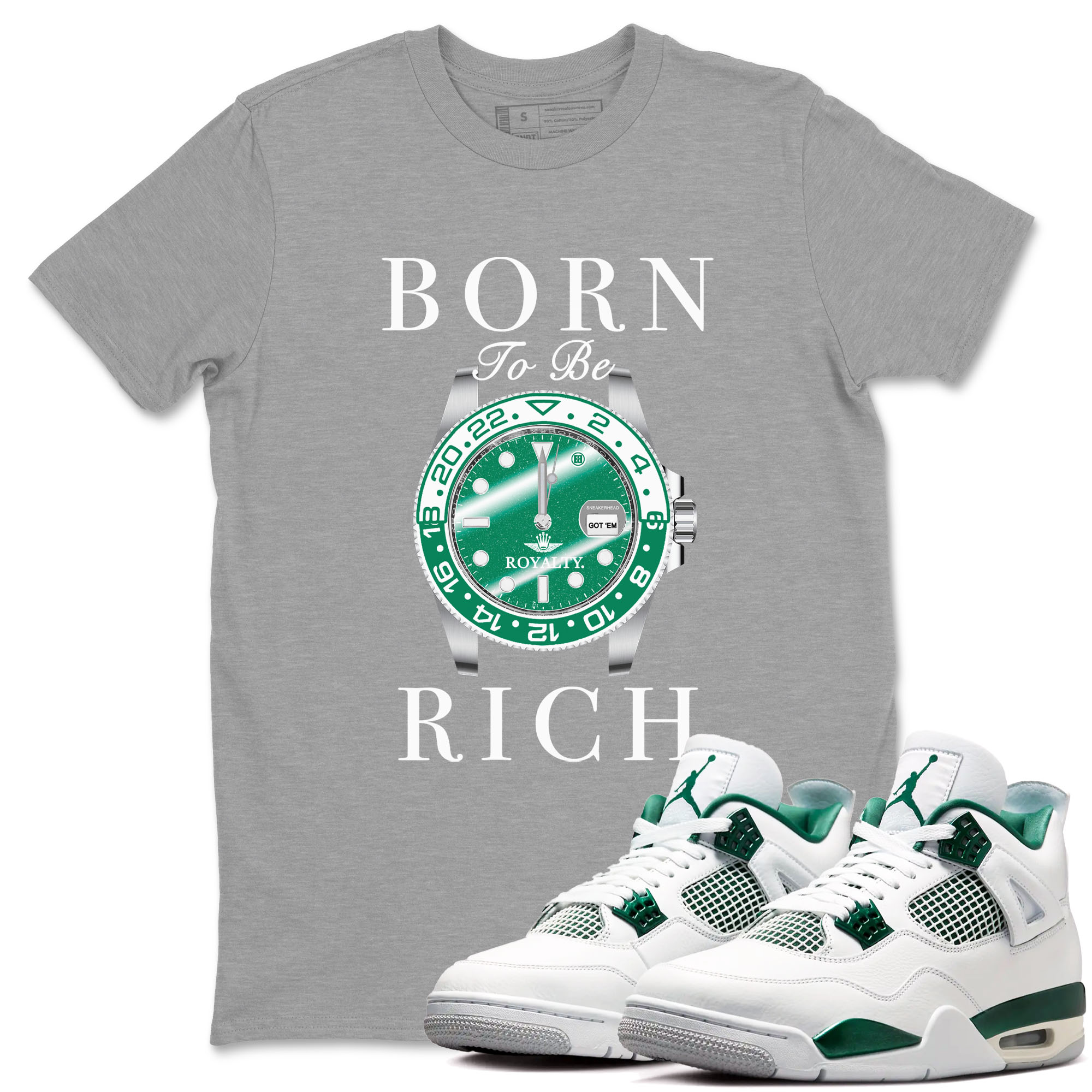 4s Oxidized Green shirts to match jordans Born To Rich sneaker match tees Air Jordan 4 Oxidized Green Drip Gear Zone streetwear brand Heather Grey 1 unisex cotton tee