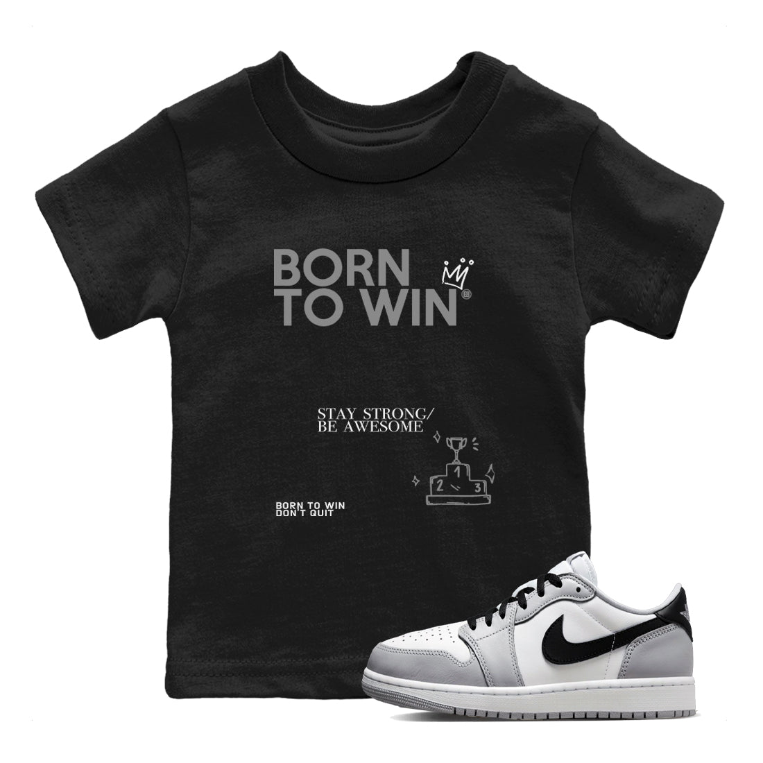AJ1 Barons shirts to match jordans Born To Win sneaker match tees Air Jordan 1 Barons Drip Gear Zone streetwear brand Baby and Youth Black 1 cotton tee