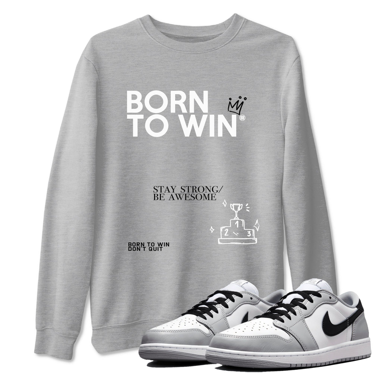 AJ1 Barons shirts to match jordans Born To Win sneaker match tees Air Jordan 1 Barons Drip Gear Zone streetwear brand Heather Grey 1 unisex cotton tee