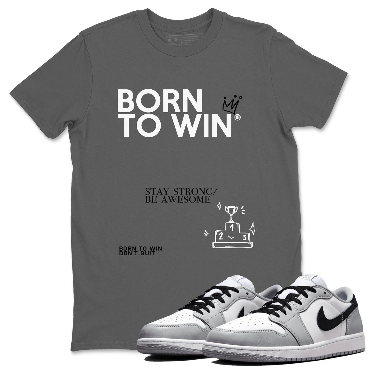 AJ1 Barons shirts to match jordans Born To Win sneaker match tees Air Jordan 1 Barons Drip Gear Zone streetwear brand Cool Grey 1 unisex cotton tee