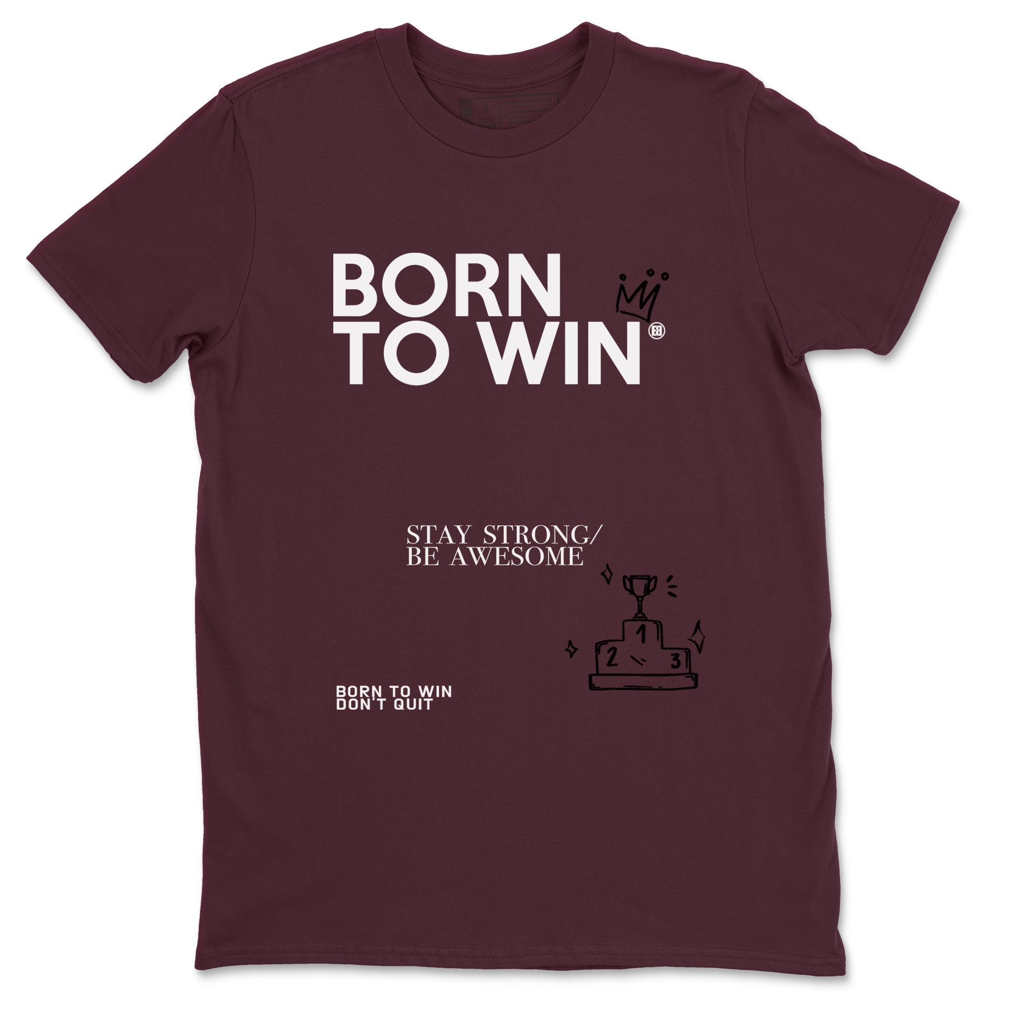 Air Jordan 1 High OG Metallic Burgundy shirts to match jordans Born To Win sneaker match tees Air Jordan 1 Metallic Burgundy Drip Gear Zone streetwear brand Maroon 2 unisex cotton tee
