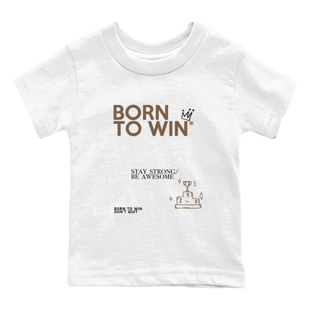 Air Jordan 1 Low Mocha shirts to match jordans Born To Win sneaker match tees AJ1 Mocha Drip Gear Zone streetwear brand Baby and Youth White 2 cotton tee