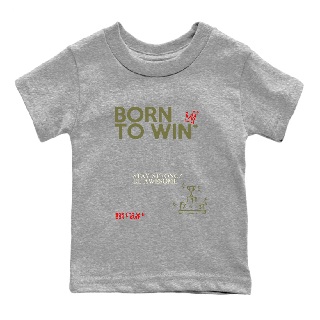 1s Travis Scott Black Olive shirts to match jordans Born To Win sneaker match tees Air Jordan 1 Travis Scott Black Olive Drip Gear Zone streetwear brand Baby and Youth Heather Grey 2 cotton tee