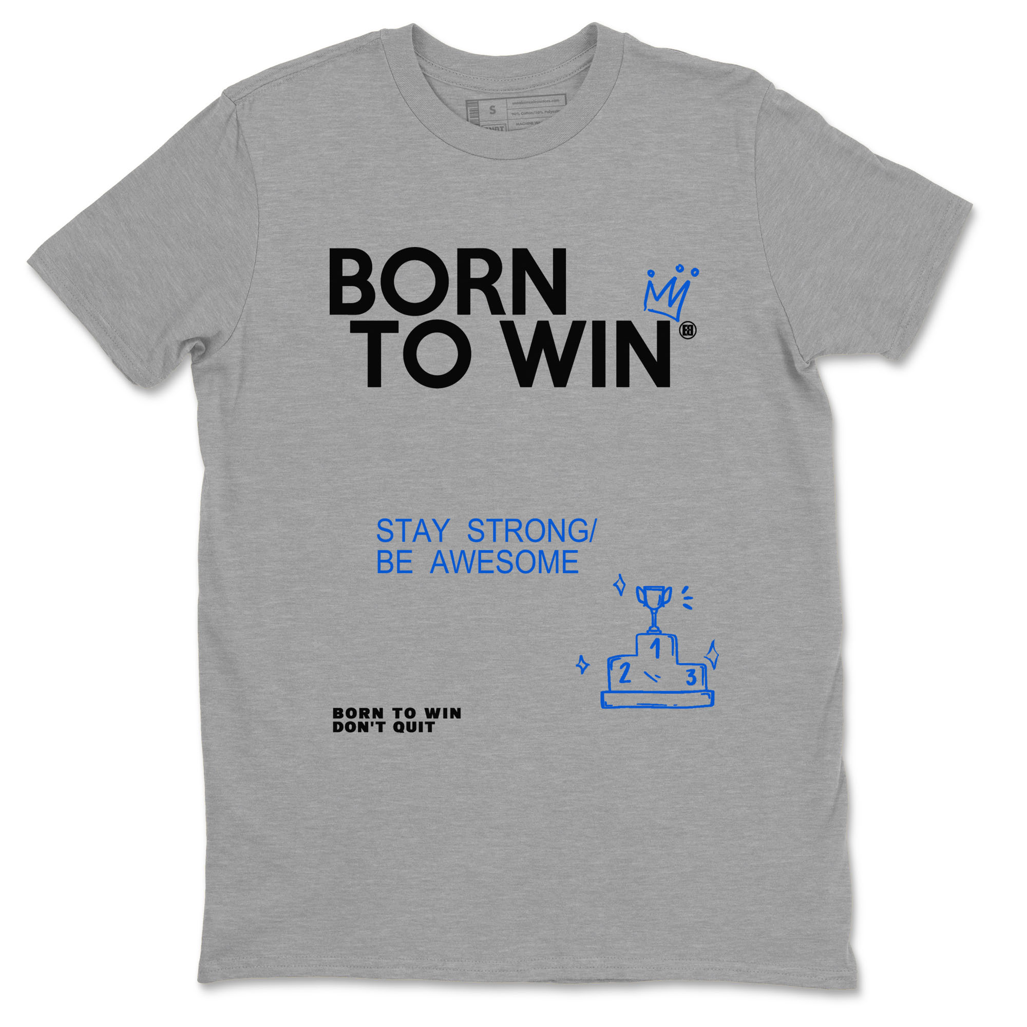 Air Jordan 11 Retro Black and Varsity Royal shirts to match jordans Born To Win sneaker match tees AJ11 Black and Varsity Royal Drip Gear Zone unisex cotton Heather Grey 2 crew neck shirt