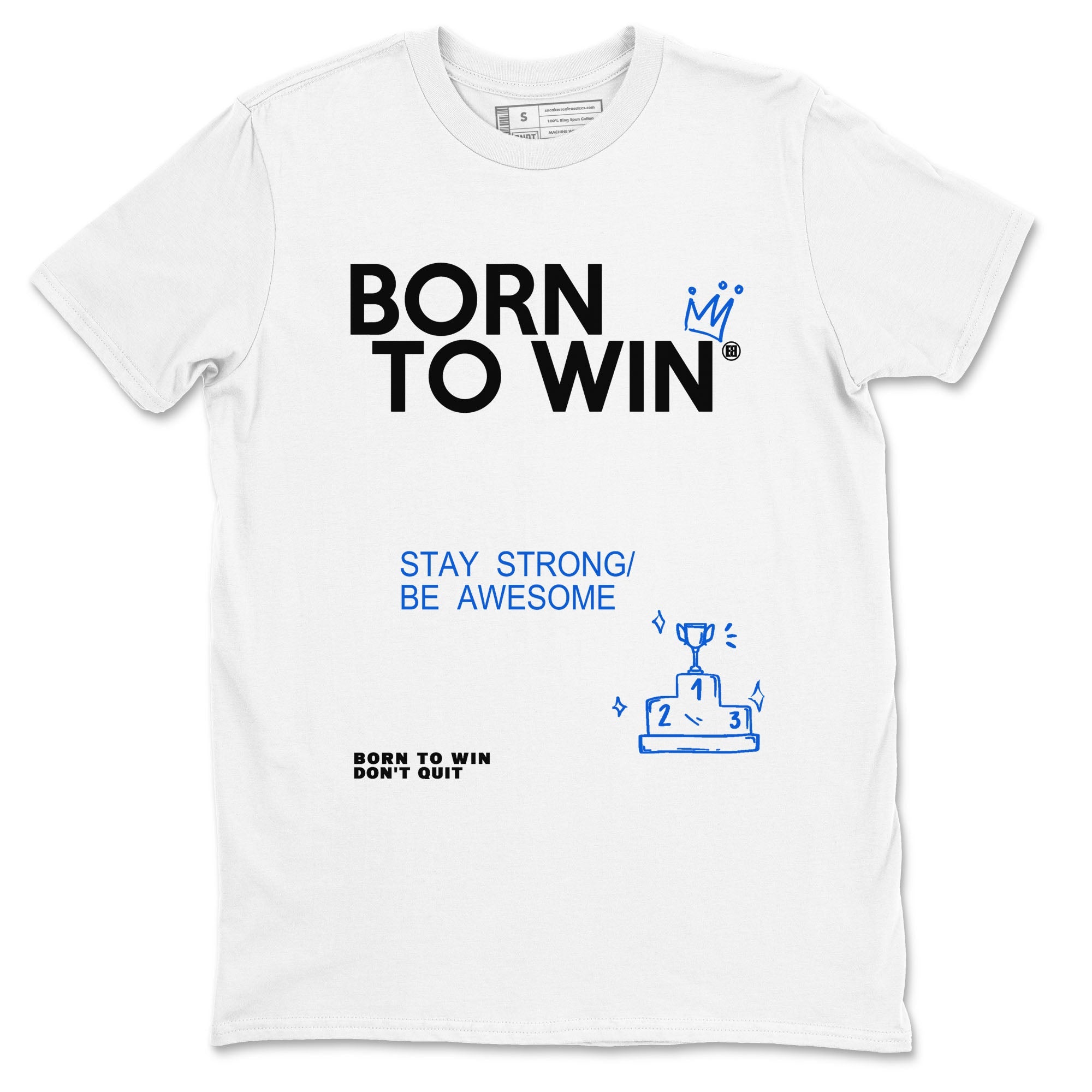 Air Jordan 11 Retro Black and Varsity Royal shirts to match jordans Born To Win sneaker match tees AJ11 Black and Varsity Royal Drip Gear Zone unisex cotton White 2 crew neck shirt