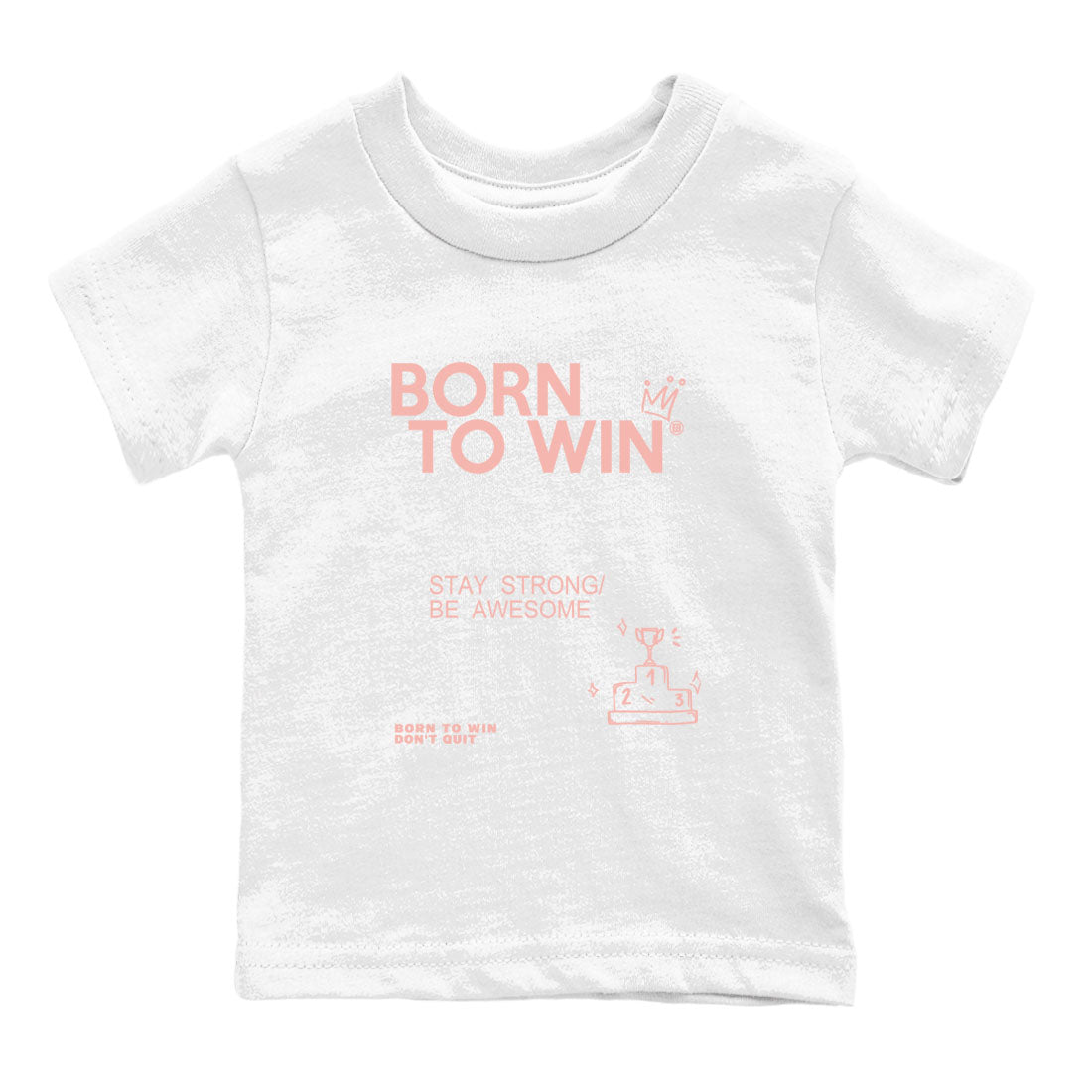 AJ11 Legend Pink shirts to match jordans Born To Win sneaker match tees Air Jordan 11 Legend Pink Drip Gear Zone baby toddler White 2 cotton Shirt
