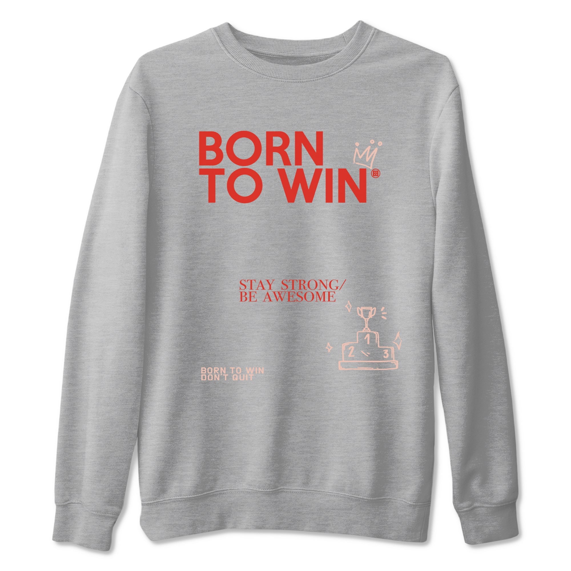 Air Jordan 13 Dune Red shirts to match jordans Born To Win sneaker match tees AJ13 Dune Red Sneaker Shirts Drip Gear Zone streetwear brand Heather Grey 2 unisex cotton tee