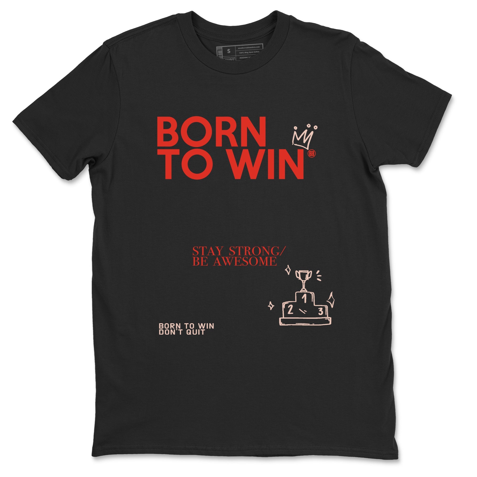 Air Jordan 13 Dune Red shirts to match jordans Born To Win sneaker match tees AJ13 Dune Red Sneaker Shirts Drip Gear Zone streetwear brand Black 2 unisex cotton tee