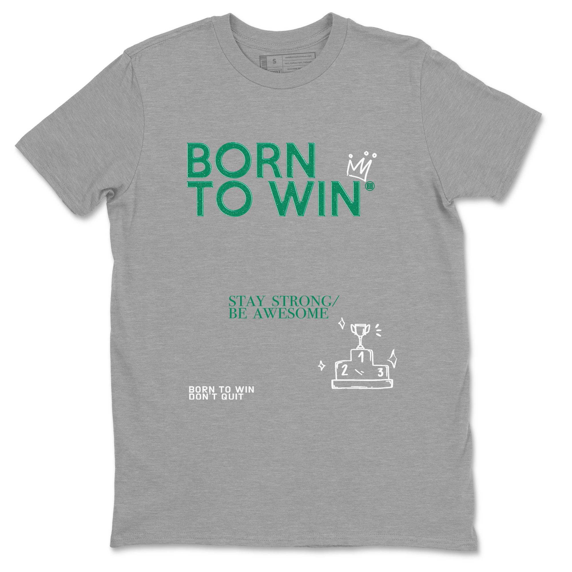 4s Oxidized Green shirts to match jordans Born To Win sneaker match tees Air Jordan 4 Oxidized Green Drip Gear Zone streetwear brand Heather Grey 2 unisex cotton tee