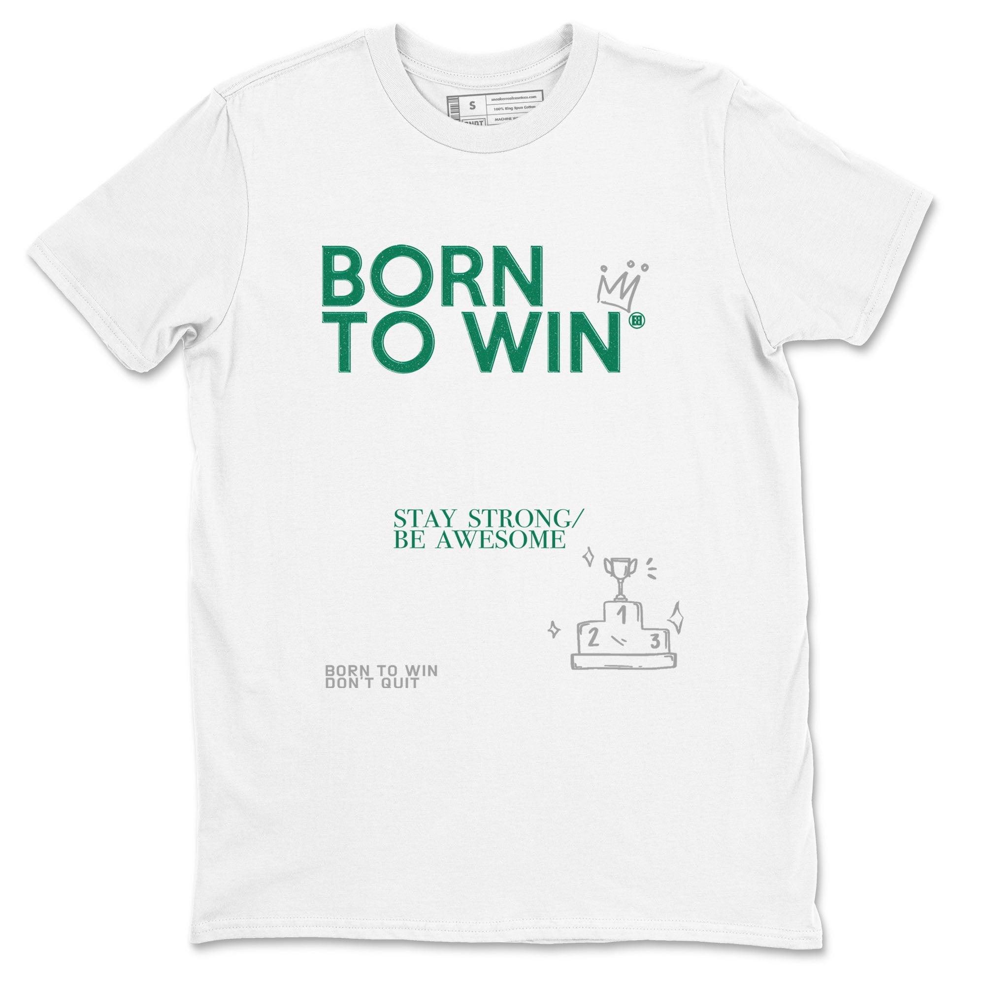 4s Oxidized Green shirts to match jordans Born To Win sneaker match tees Air Jordan 4 Oxidized Green Drip Gear Zone streetwear brand White 2 unisex cotton tee