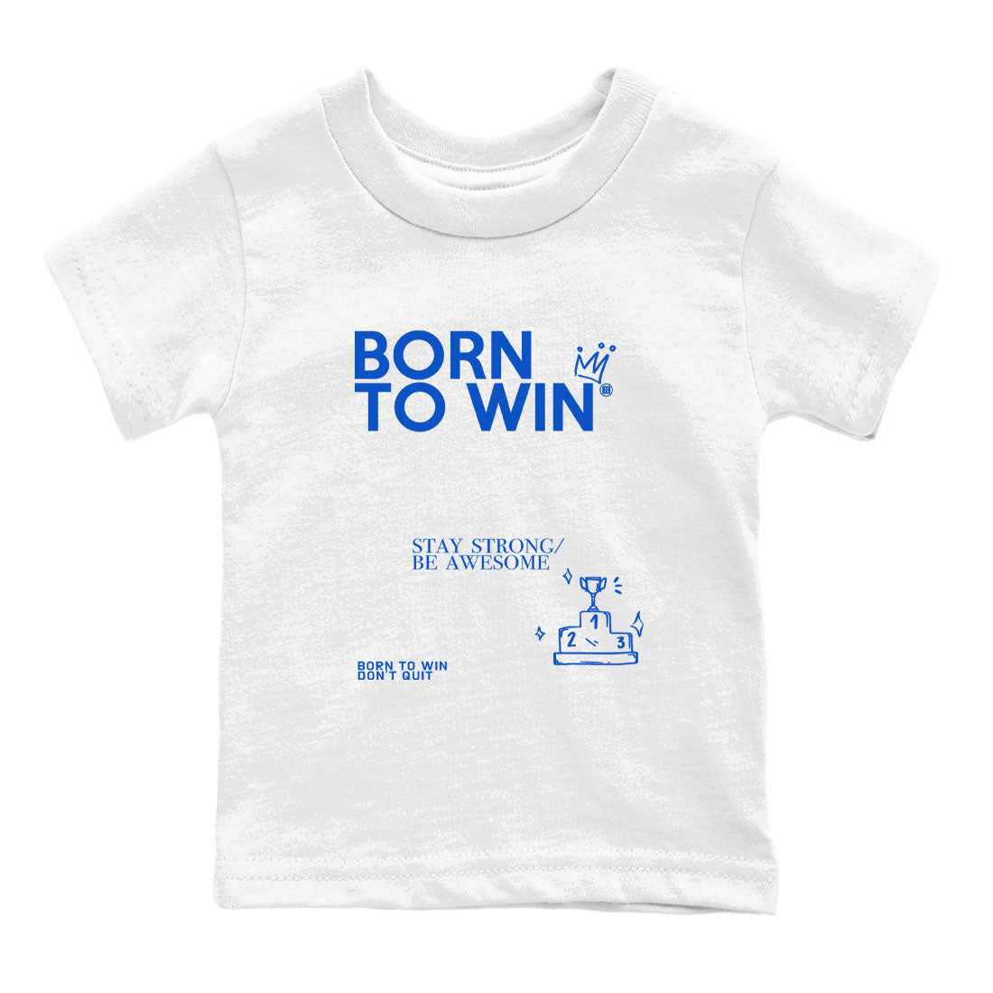 Yeezy Slide Azure shirts to match jordans Born To Win sneaker match tees Yeezy Slide Azure Drip Gear Zone streetwear brand Baby and Youth White 2 cotton tee