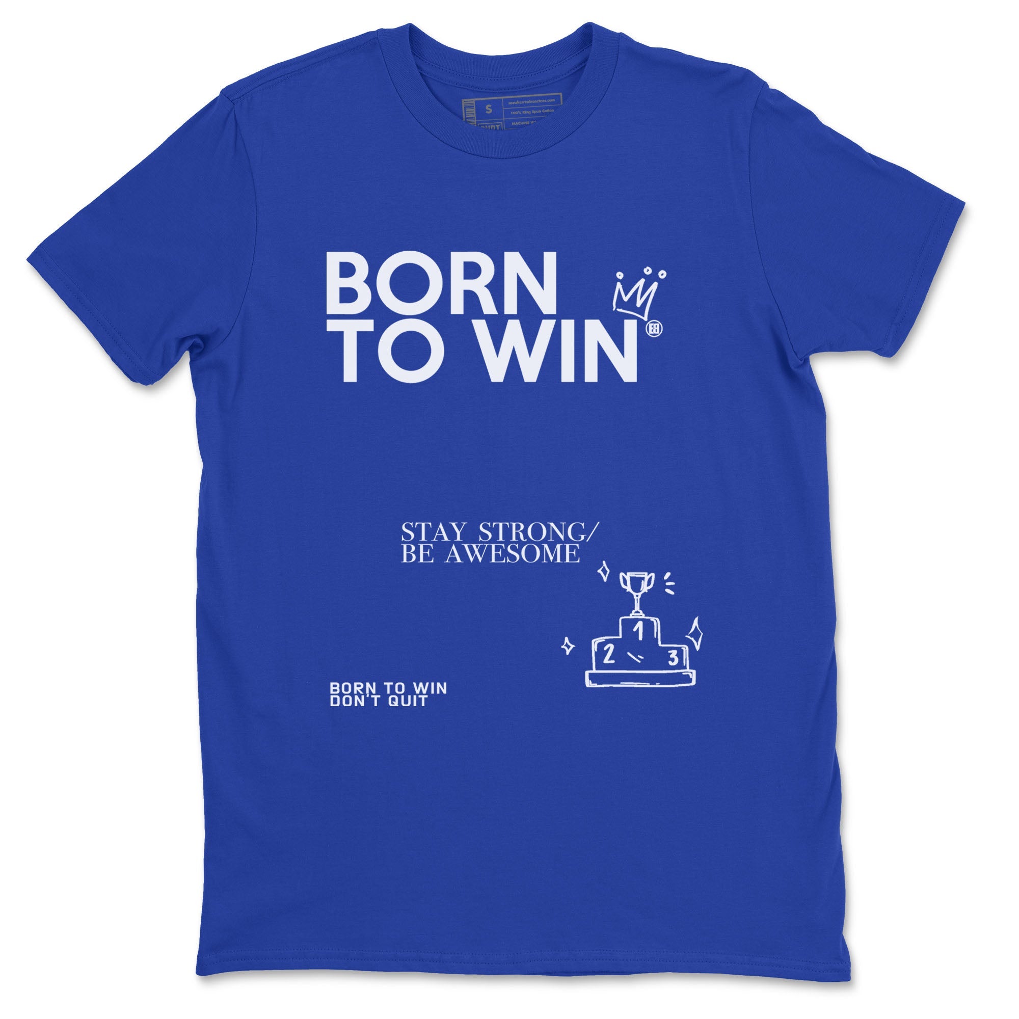 Yeezy Slide Azure shirts to match jordans Born To Win sneaker match tees Yeezy Slide Azure Drip Gear Zone streetwear brand Royal Blue 2 unisex cotton tee