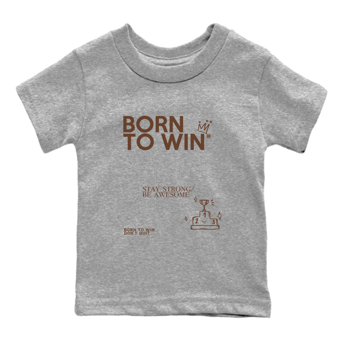 Yeezy Slide Flax shirts to match jordans Born To Win sneaker match tees Yeezy Slide Flax Drip Gear Zone streetwear brand Baby and Youth Heather Grey 2 cotton tee