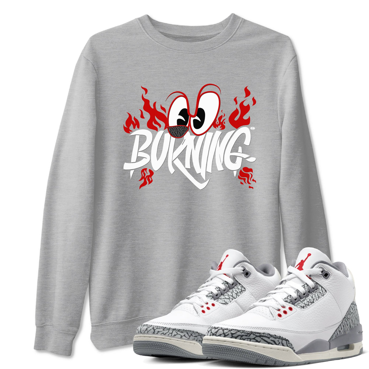 3s Cement Grey shirts to match jordans Burning sneaker match tees Air Jordan 3 Cement Grey match shoes to clothes Drip Gear Zone unisex cotton Heather Grey 1 shirts