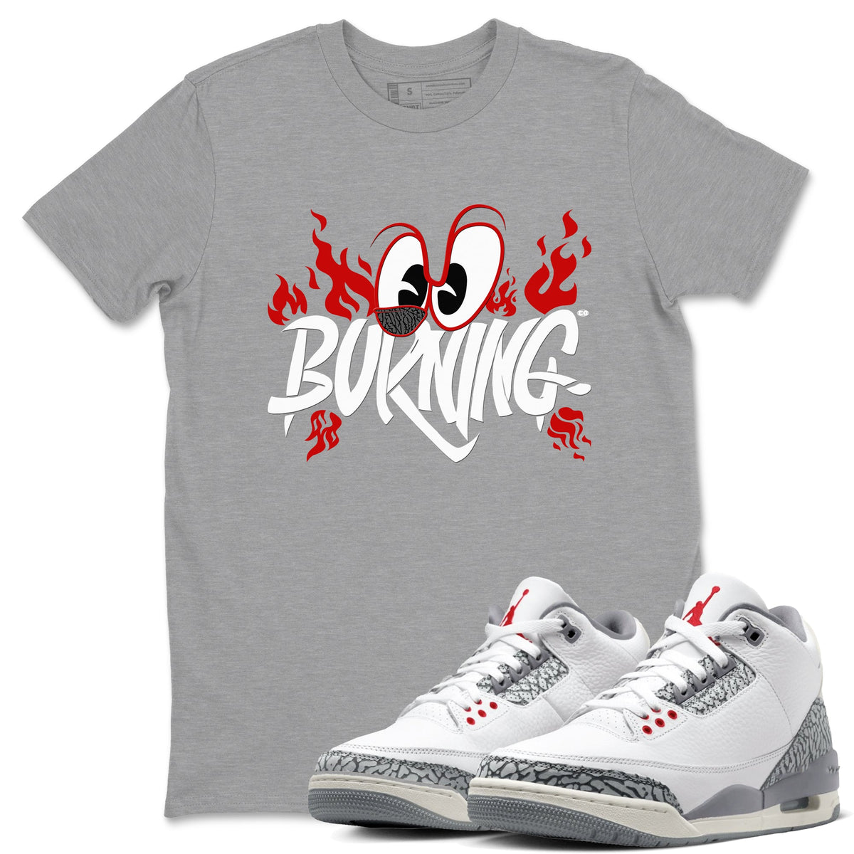 3s Cement Grey shirts to match jordans Burning sneaker match tees Air Jordan 3 Cement Grey match shoes to clothes Drip Gear Zone unisex cotton Heather Grey 1 shirts