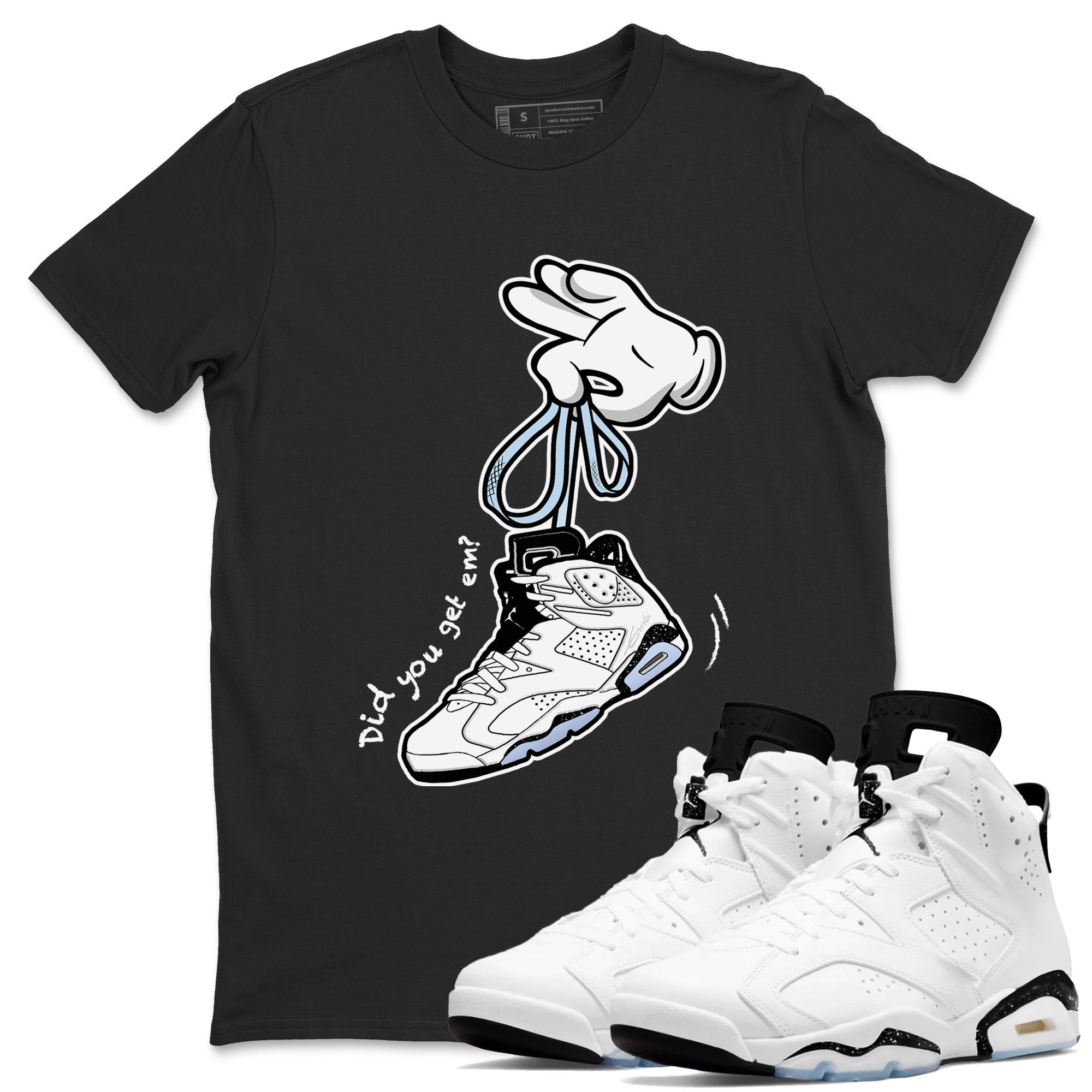 AJ6 White Black shirts to match jordans Cartoon Hands sneaker match tees Air Jordan 6 White Black Drip Gear Zone streetwear brand Black 1 unisex cotton tee