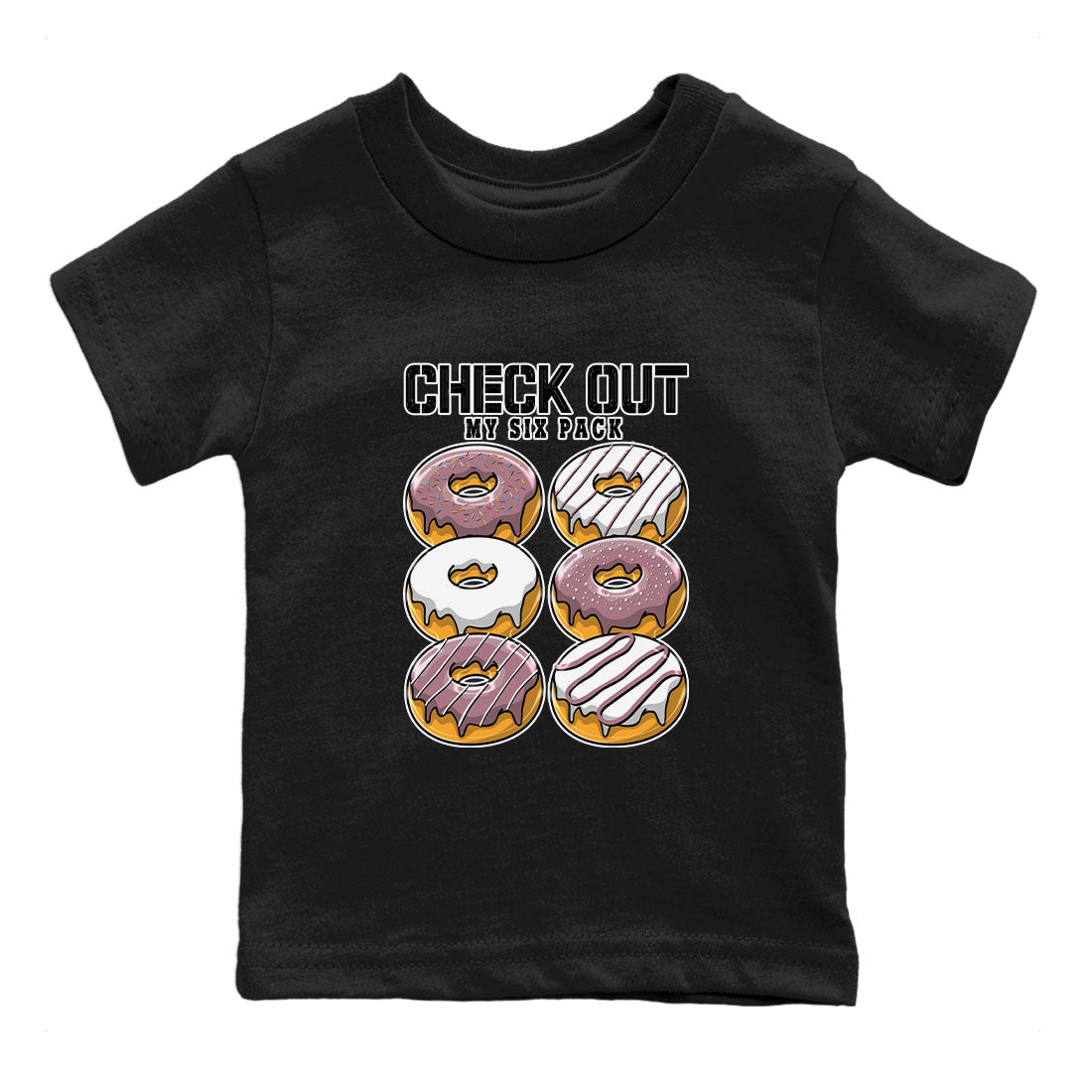 Air Jordan 1 Mauve shirt to match jordans Check Out My Six Pack sneaker tees AJ1 Mauve Drip Gear Zone Sneaker Matching Clothing Brand Baby Toddler Black 2 T-Shirt