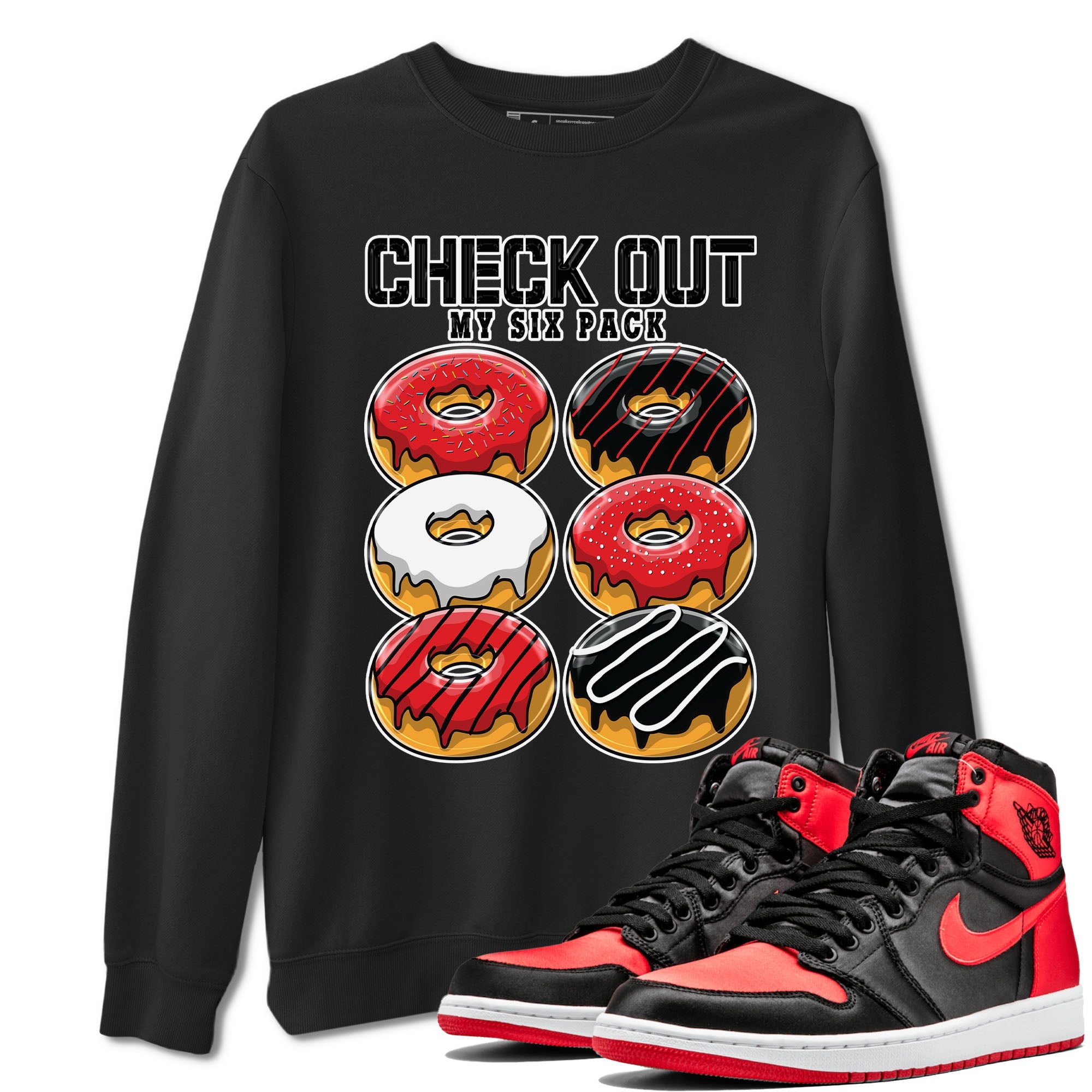 Air Jordan 1 Satin Bred shirt to match jordans Check Out My Six Pack sneaker tees AJ1 Retro Satin Bred Drip Gear Zone Sneaker Matching Clothing Brand Unisex Sneaker Tee Black 1 T-Shirt