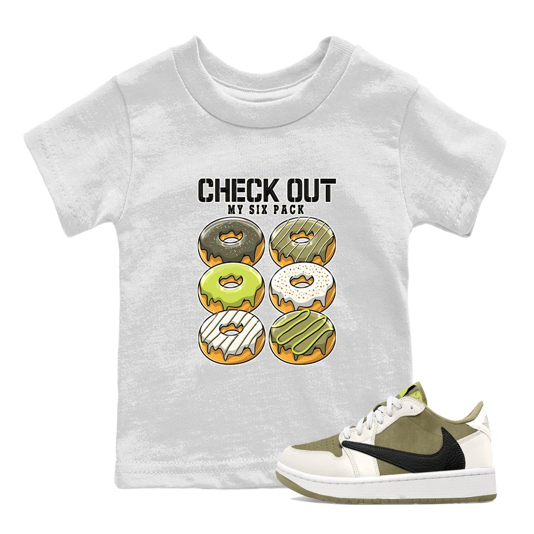 Jordan 1 Low X Travis Scott Golf Olive shirt to match jordans Check Out My Six Pack sneaker release tees Air Jordan 1 Travis Scott Golf Olive Drip Gear Zone Baby Toddler White 1 T-Shirt