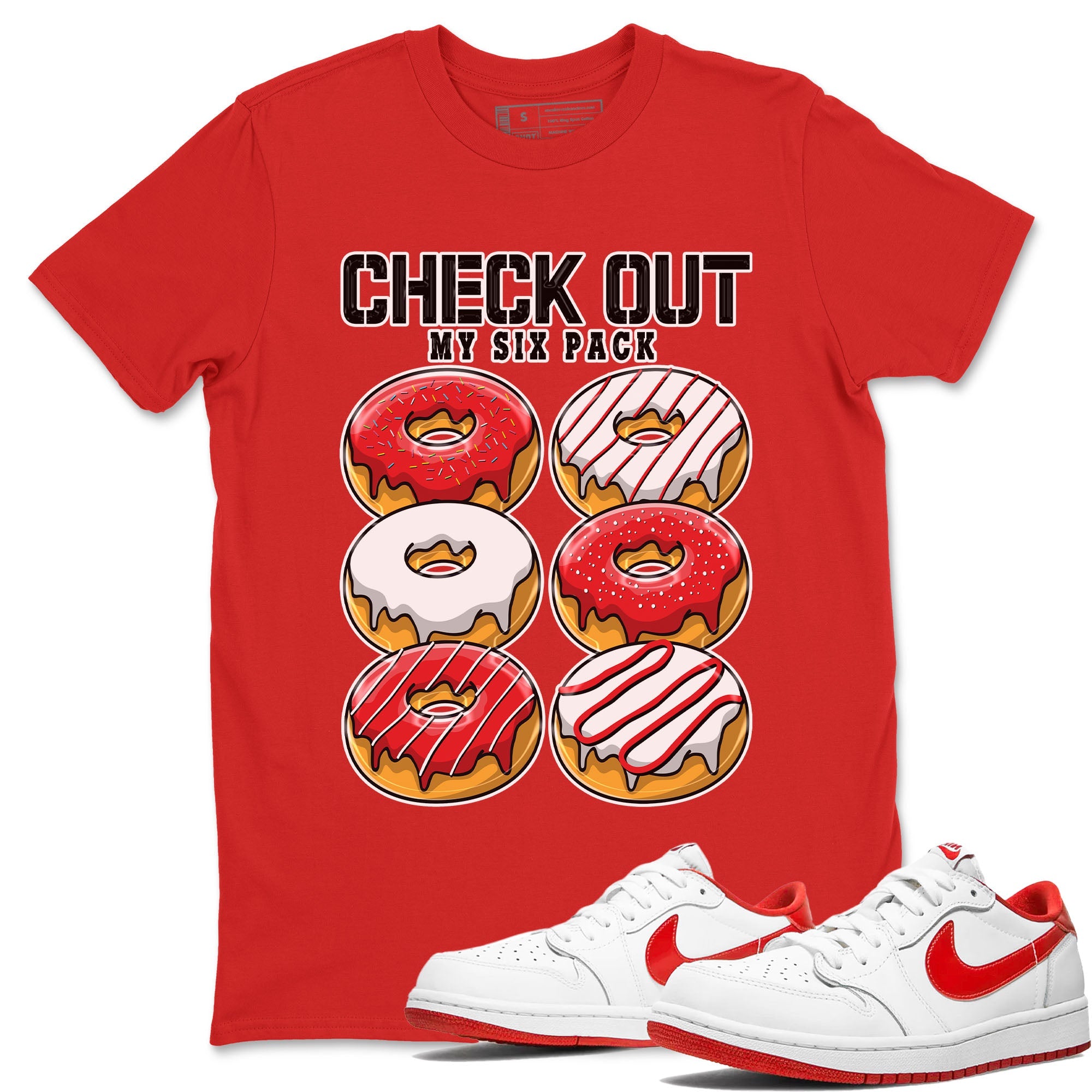 1s Low University Red shirt to match jordans Check Out My Six Pack sneaker tees Air Jordan 1 University Red Drip Gear Zone Sneaker Matching Clothing Brand Unisex Sneaker Tee Red 1 T-Shirt