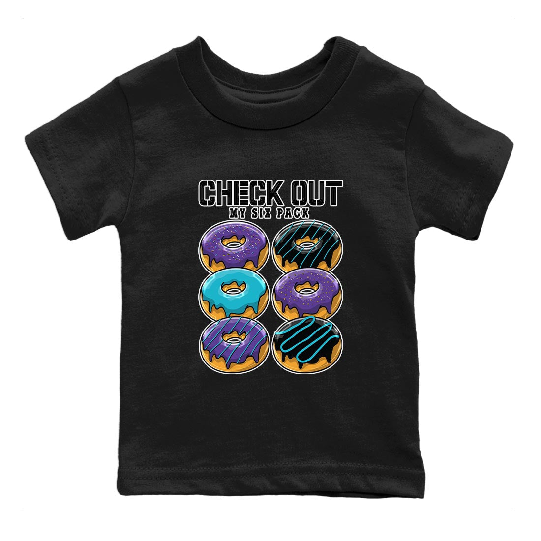 AJ6 Aqua shirt to match jordans Check Out My Six Pack sneaker release tees Air Jordan 6 Aqua Drip Gear Zone Baby Toddler Black 2 T-Shirt