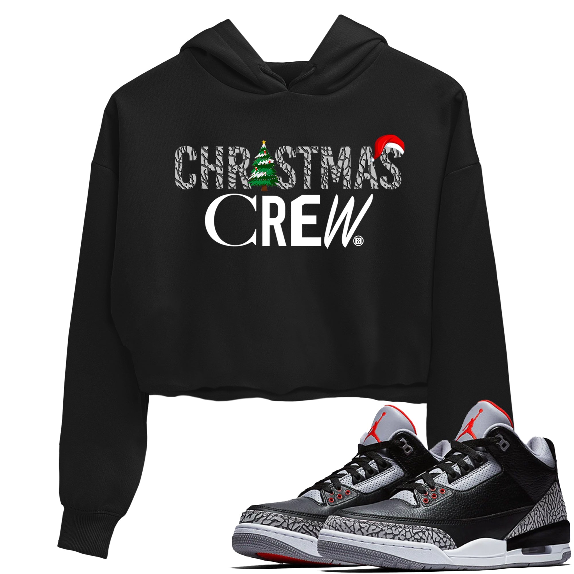 3s Black Cement t-shirts to match sneakers Holiday Christmas Crew sneaker match tees Jordan 3 Retro Black Cement match shoes to clothes Drip Gear Zone unisex cotton Black 1 crop tee