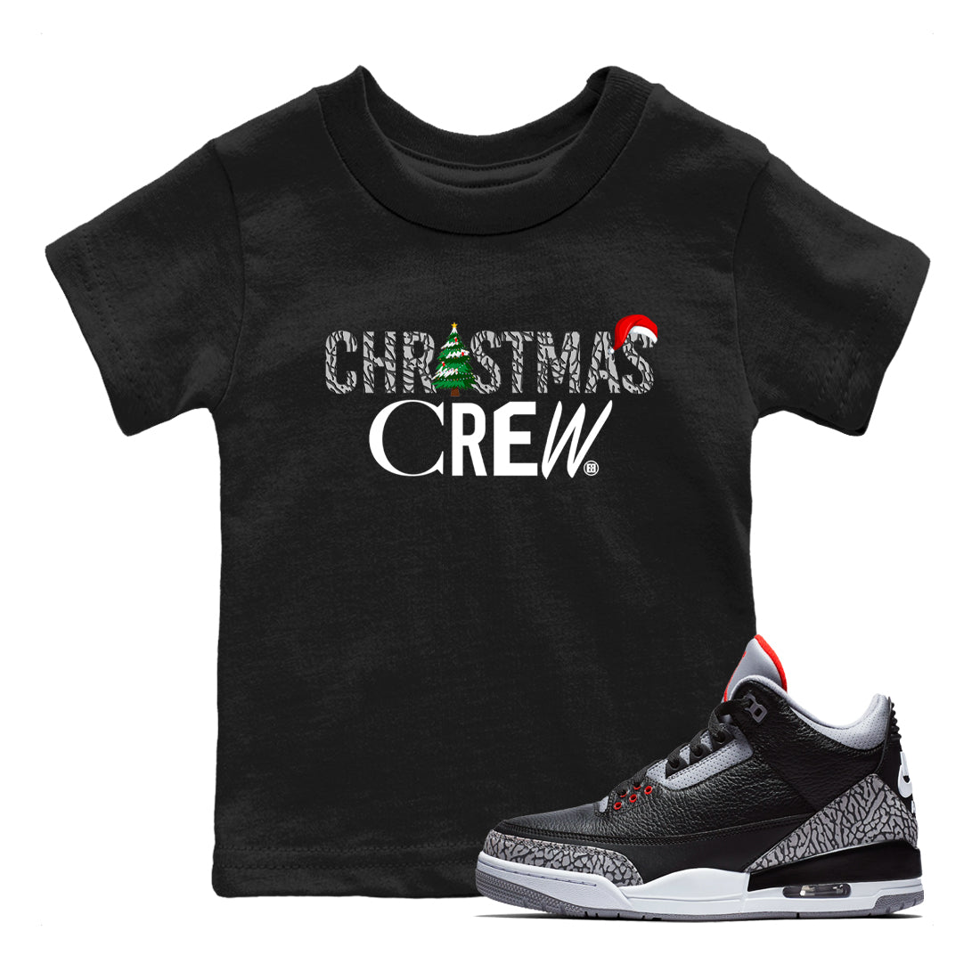 3s Black Cement t-shirts to match sneakers Holiday Christmas Crew sneaker match tees Jordan 3 Retro Black Cement match shoes to clothes Drip Gear Zone Youth Baby Black 1 tee