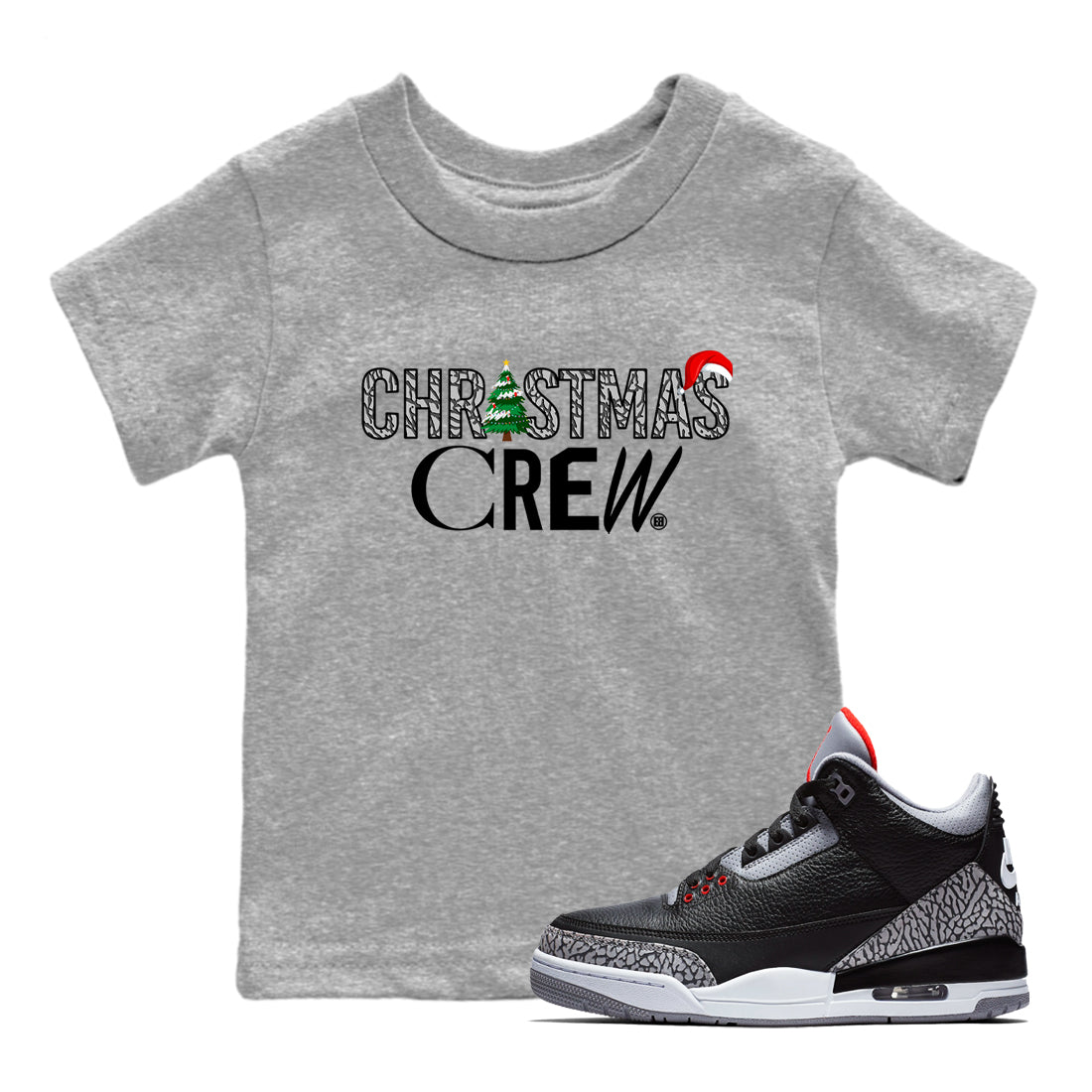3s Black Cement t-shirts to match sneakers Holiday Christmas Crew sneaker match tees Jordan 3 Retro Black Cement match shoes to clothes Drip Gear Zone Youth Baby Heather Grey 1 tee