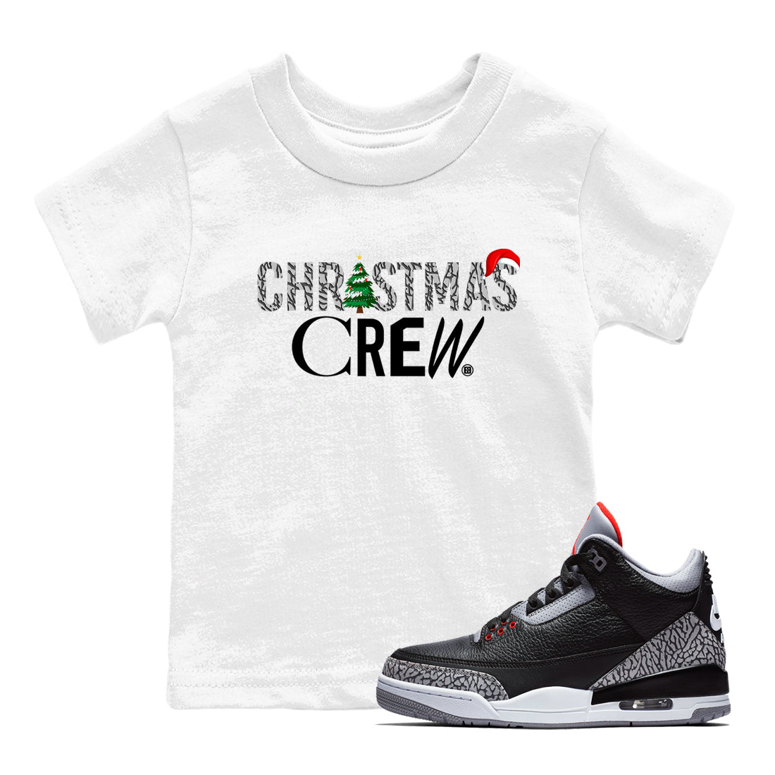3s Black Cement t-shirts to match sneakers Holiday Christmas Crew sneaker match tees Jordan 3 Retro Black Cement match shoes to clothes Drip Gear Zone Youth Baby White 1 tee