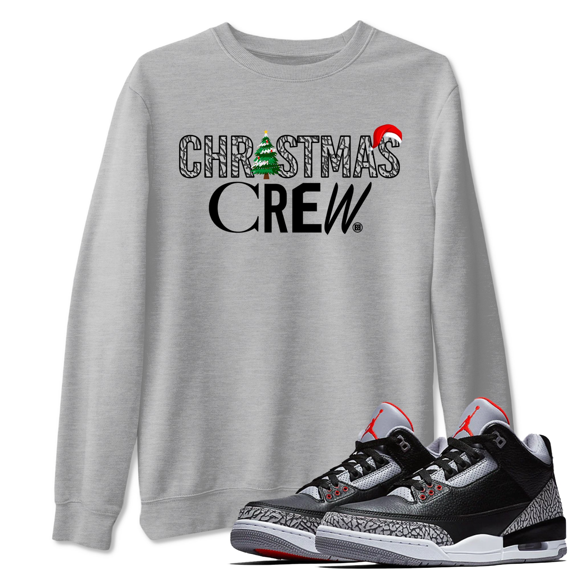3s Black Cement t-shirts to match sneakers Holiday Christmas Crew sneaker match tees Jordan 3 Retro Black Cement match shoes to clothes Drip Gear Zone unisex cotton Heather Grey 1 shirts