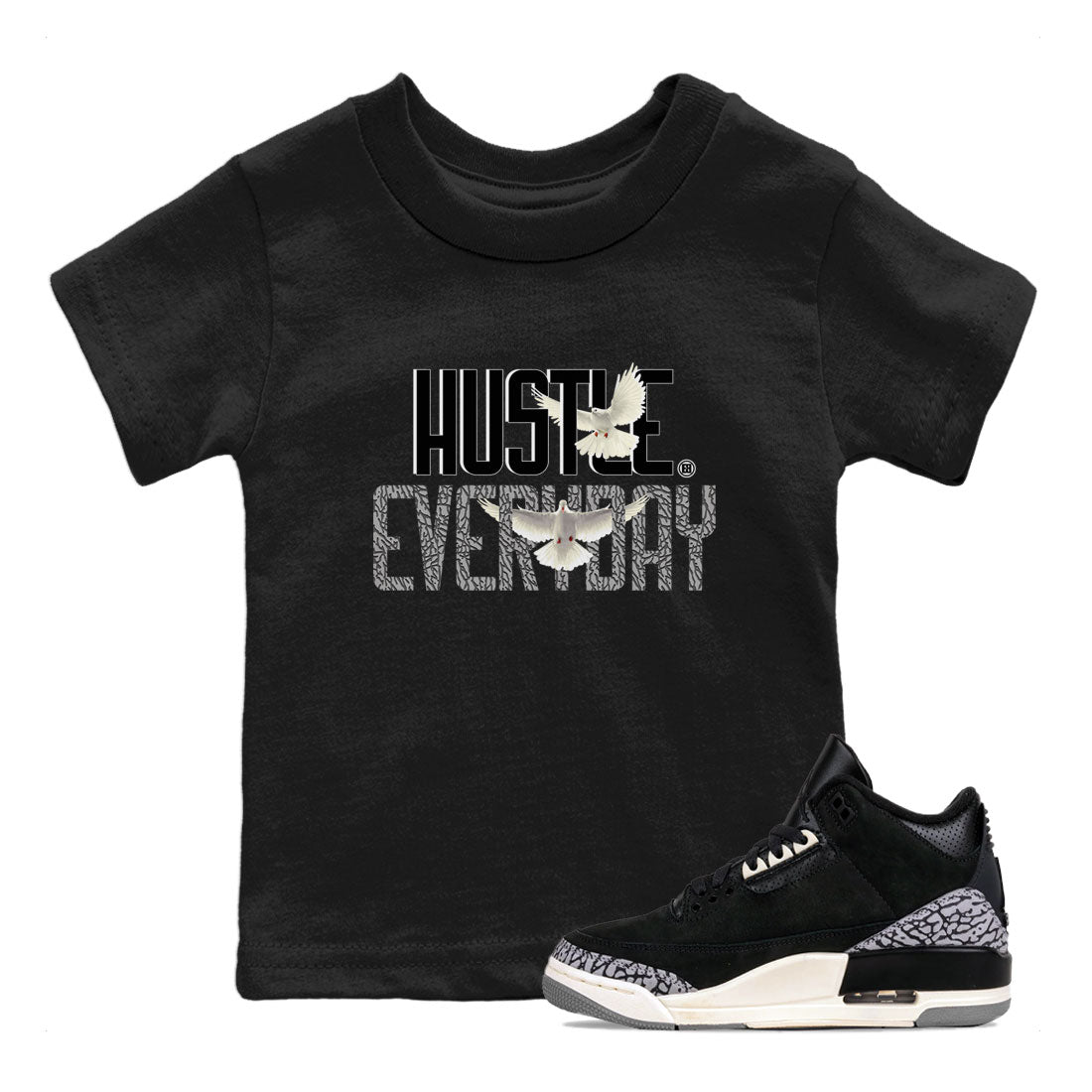 Air Jordan 3 Off Noir shirt to match jordans Daily Hustle sneaker tees Air Jordan 3 Retro Off Noir Drip Gear Zone Baby Toddler Black 1 T-Shirt