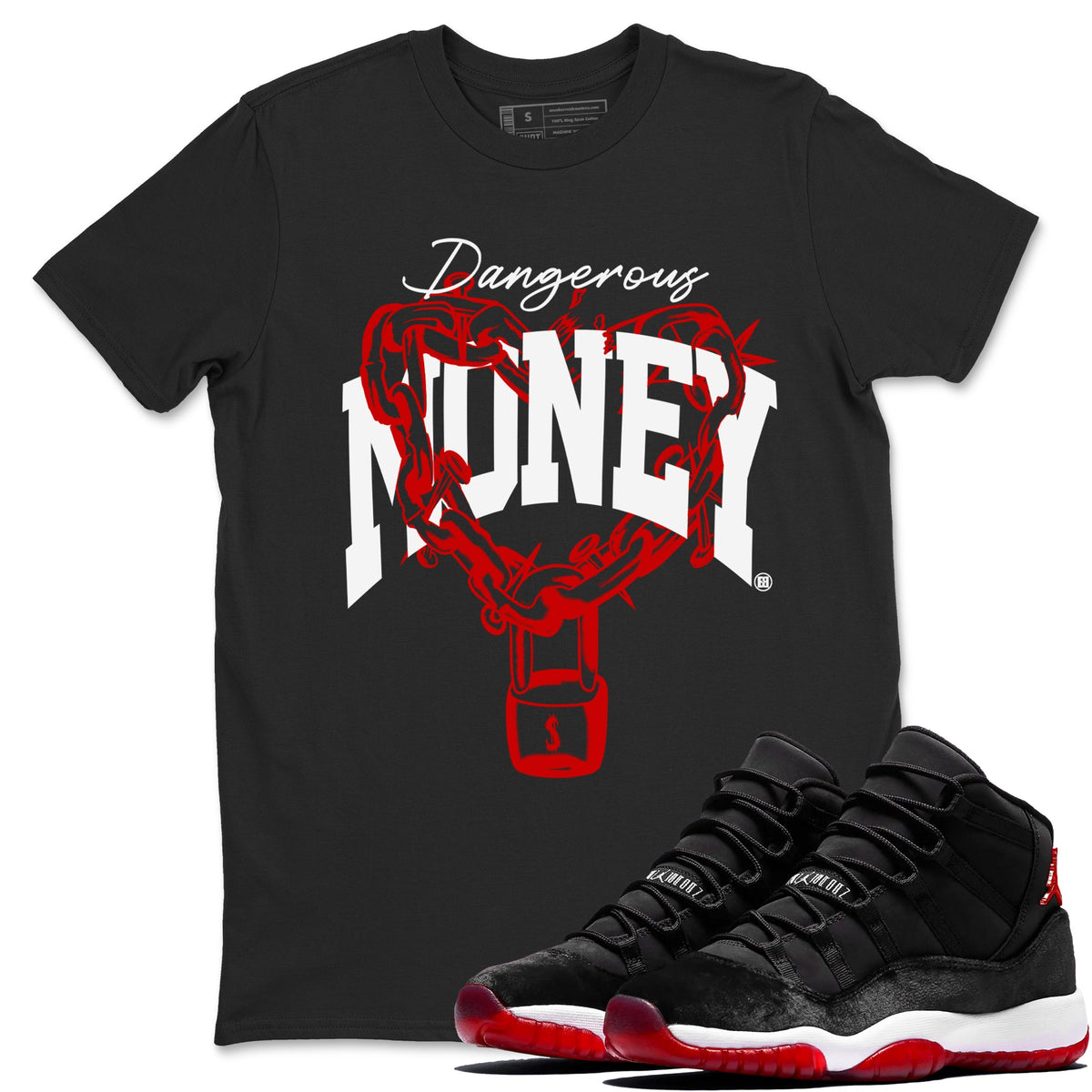 11s Bred Velvet shirts to match jordans Dangerous Money sneaker match tees Air Jordan 11 Bred Velvet match shoes to clothes Drip Gear Zone unisex cotton Black 1 shirts