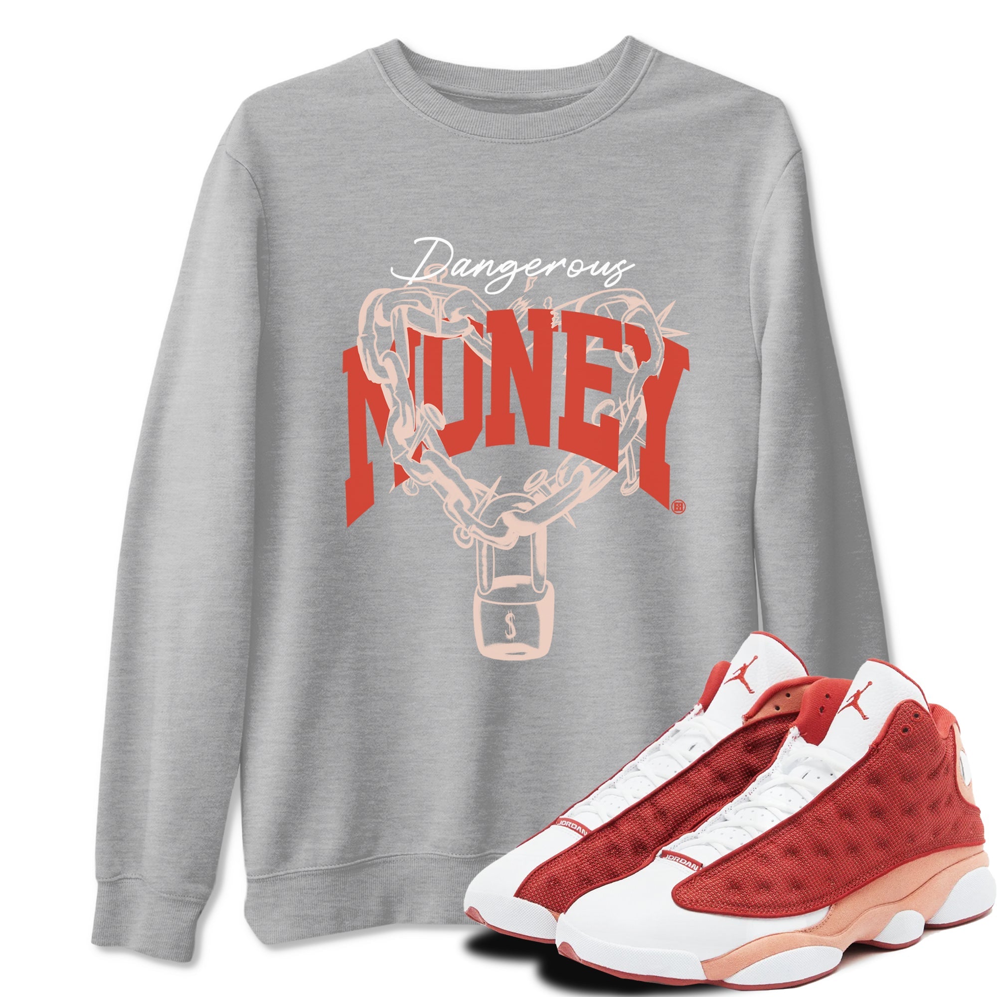 13s Dune Red shirts to match jordans Dangerous Money sneaker match tees Air Jordan 13 Dune Red Drip Gear Zone streetwear brand Heather Grey 1 unisex cotton tee