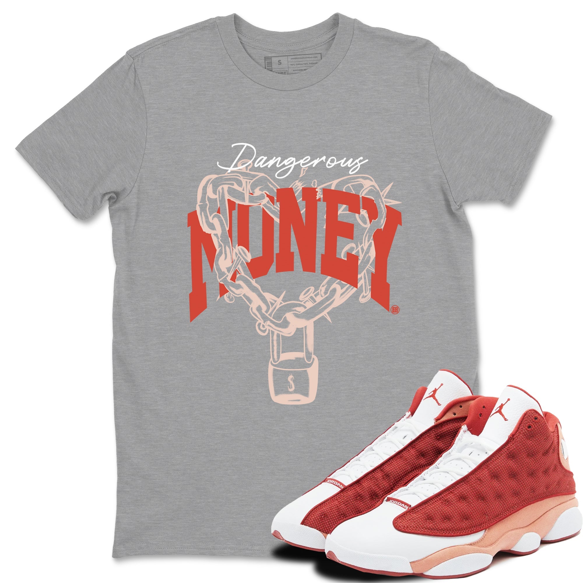 13s Dune Red shirts to match jordans Dangerous Money sneaker match tees Air Jordan 13 Dune Red Drip Gear Zone streetwear brand Heather Grey 1 unisex cotton tee
