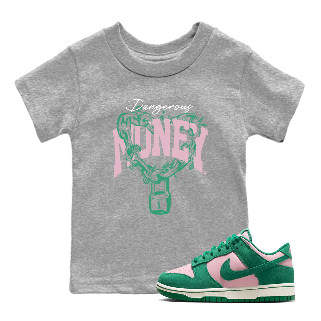 Dunk Low Medium Soft Pink Malachite shirt to match jordans Dangerous Money sneaker tees Dunks Medium Soft Pink Malachite Streetwear Brand Drip Gear Zone baby toddler Heather Grey 1 cotton Shirt
