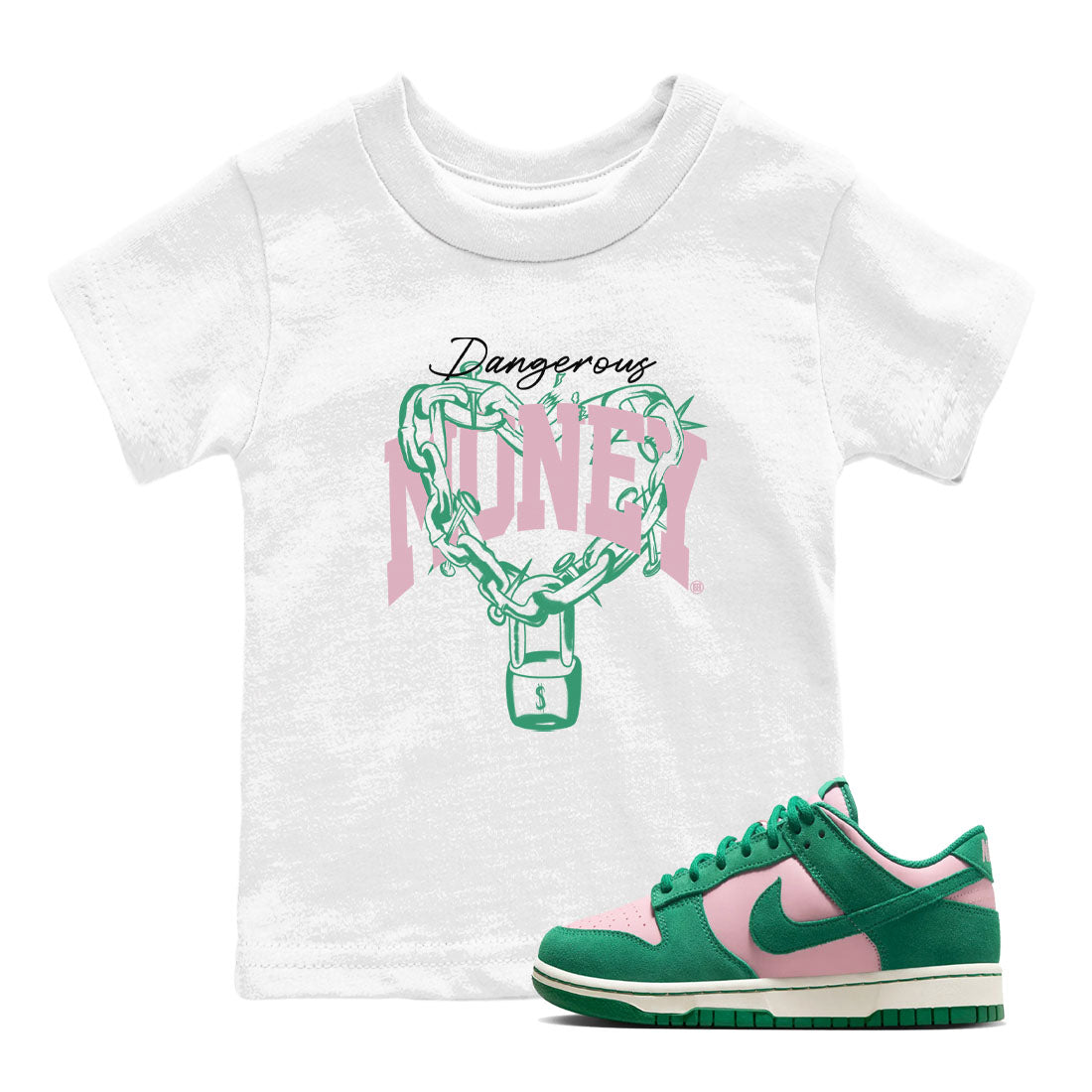 Dunk Low Medium Soft Pink Malachite shirt to match jordans Dangerous Money sneaker tees Dunks Medium Soft Pink Malachite Streetwear Brand Drip Gear Zone baby toddler White 1 cotton Shirt
