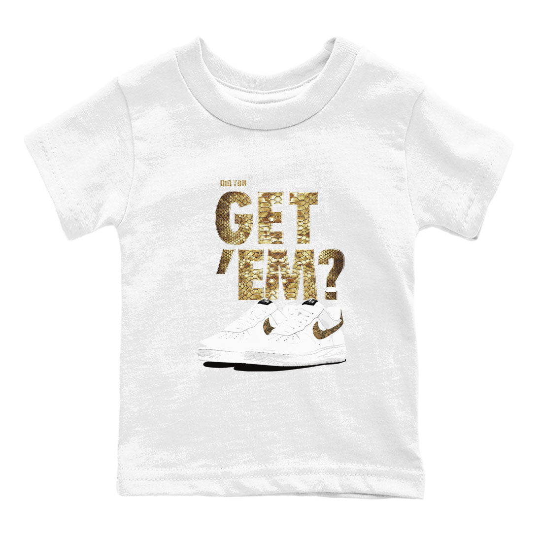 AF1 Ivory Snake shirts to match jordans Did You Get 'Em sneaker match tees Air Force 1 Ivory Snake Drip Gear Zone baby toddler White 2 cotton Shirt