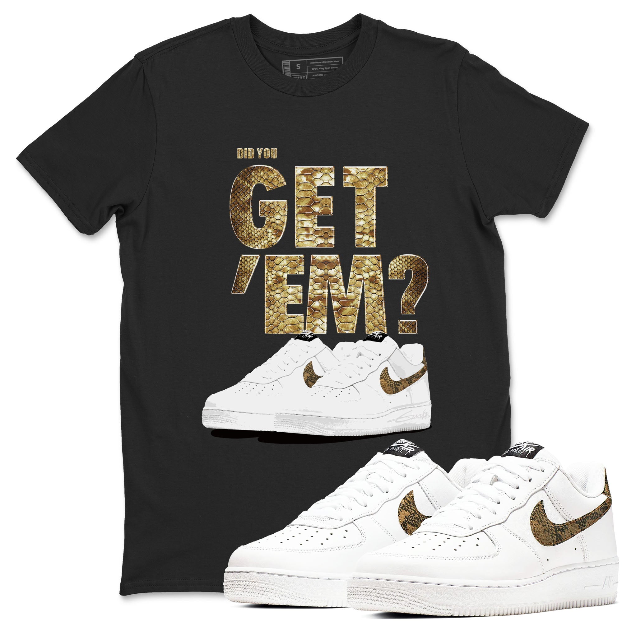 AF1 Ivory Snake shirts to match jordans Did You Get 'Em sneaker match tees Air Force 1 Ivory Snake Drip Gear Zone unisex cotton Black 1 crew neck shirt