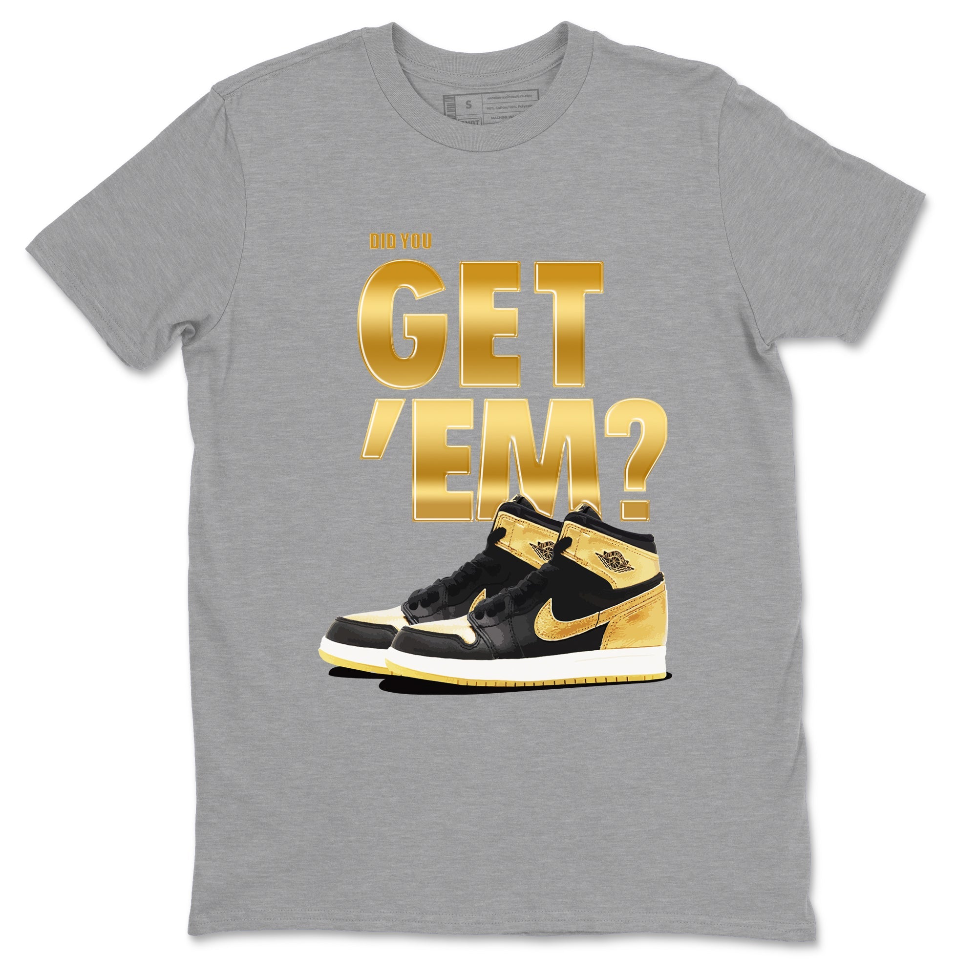 Air Jordan 1 High OG Black Metallic Gold shirts to match jordans Did You Get 'Em sneaker match tees Jordan 1 Black Metallic Gold Drip Gear Zone streetwear brand Heather Grey 2 unisex cotton tee