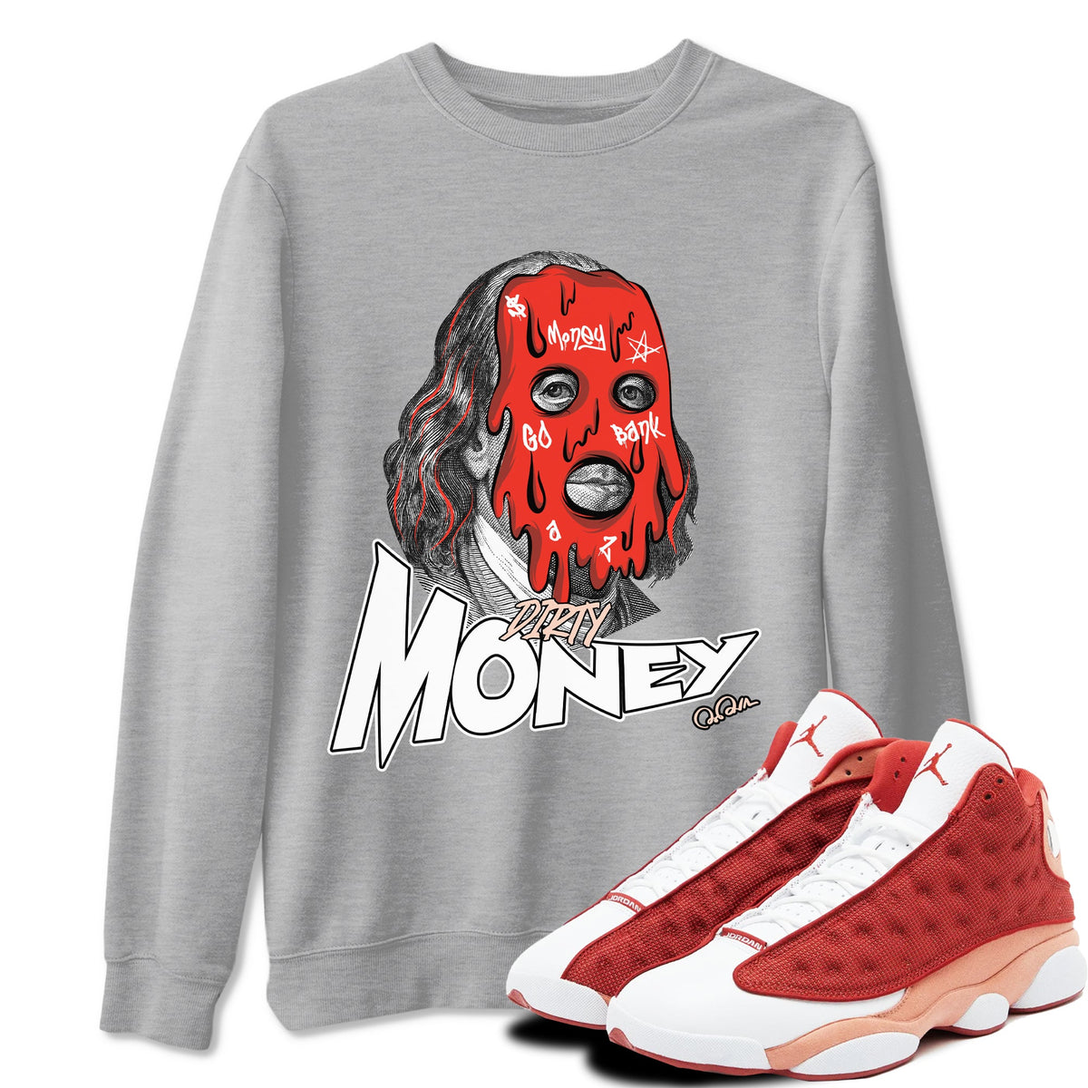 13s Dune Red shirts to match jordans Dirty Money sneaker match tees Air Jordan 13 Dune Red Drip Gear Zone streetwear brand Heather Grey 1 unisex cotton tee