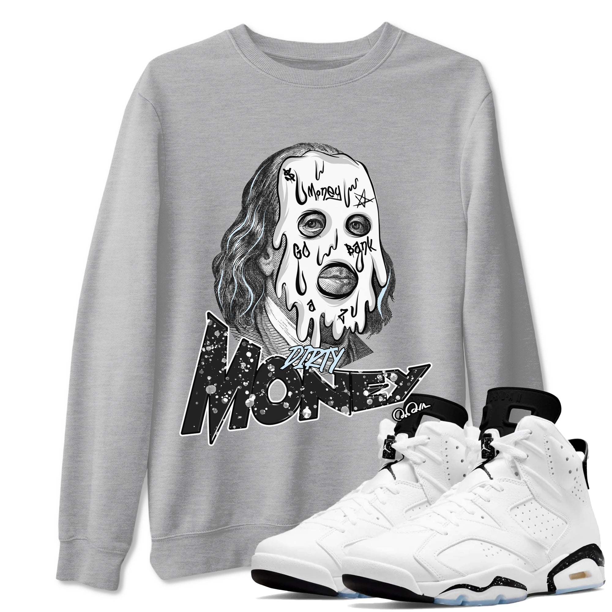 AJ6 White Black shirts to match jordans Dirty Money sneaker match tees Air Jordan 6 White Black Drip Gear Zone streetwear brand Heather Grey 1 unisex cotton tee
